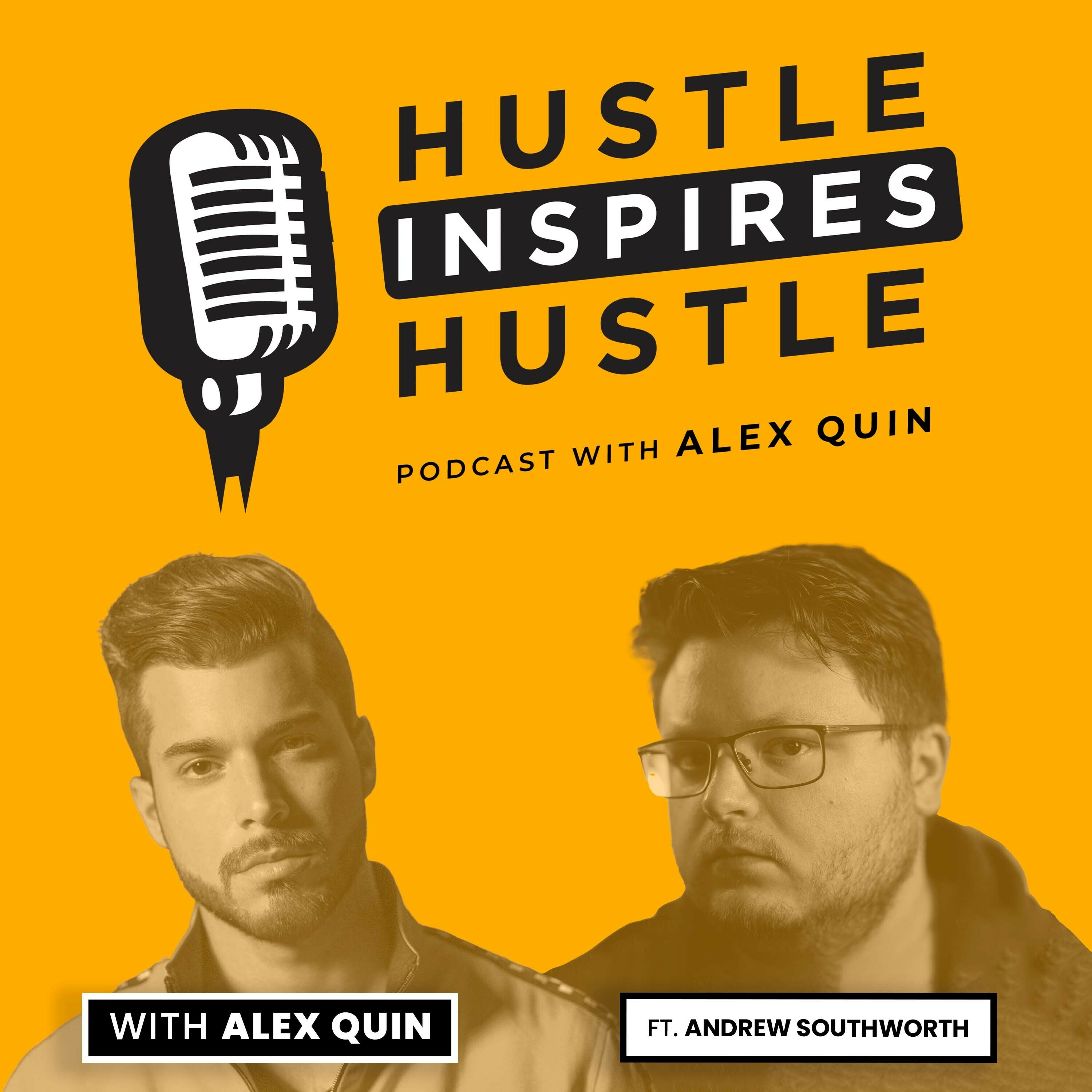 Hustle Inspires Hustle with Alex Quin