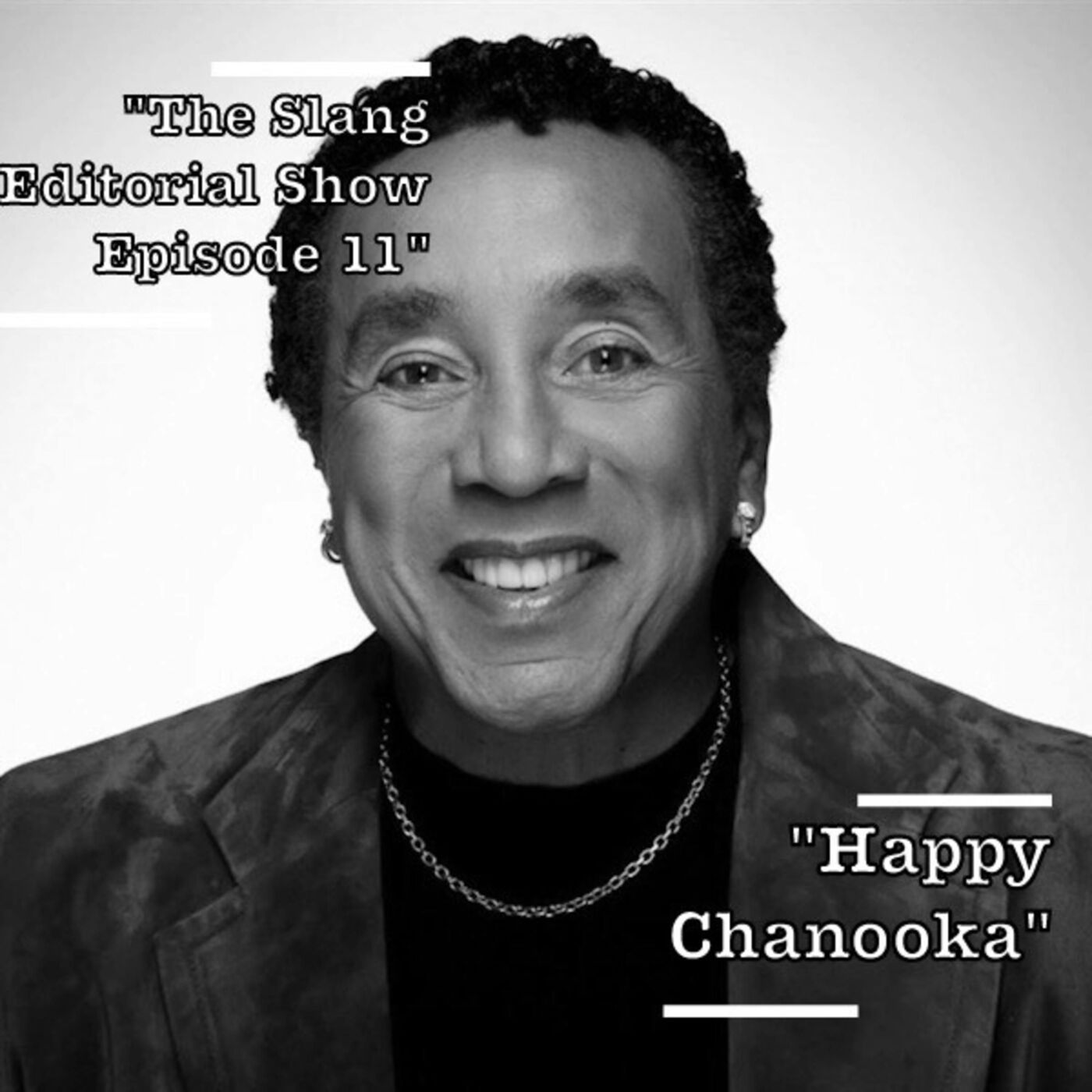 The Slang Editorial Show Episode 11: "Happy Chanooka"