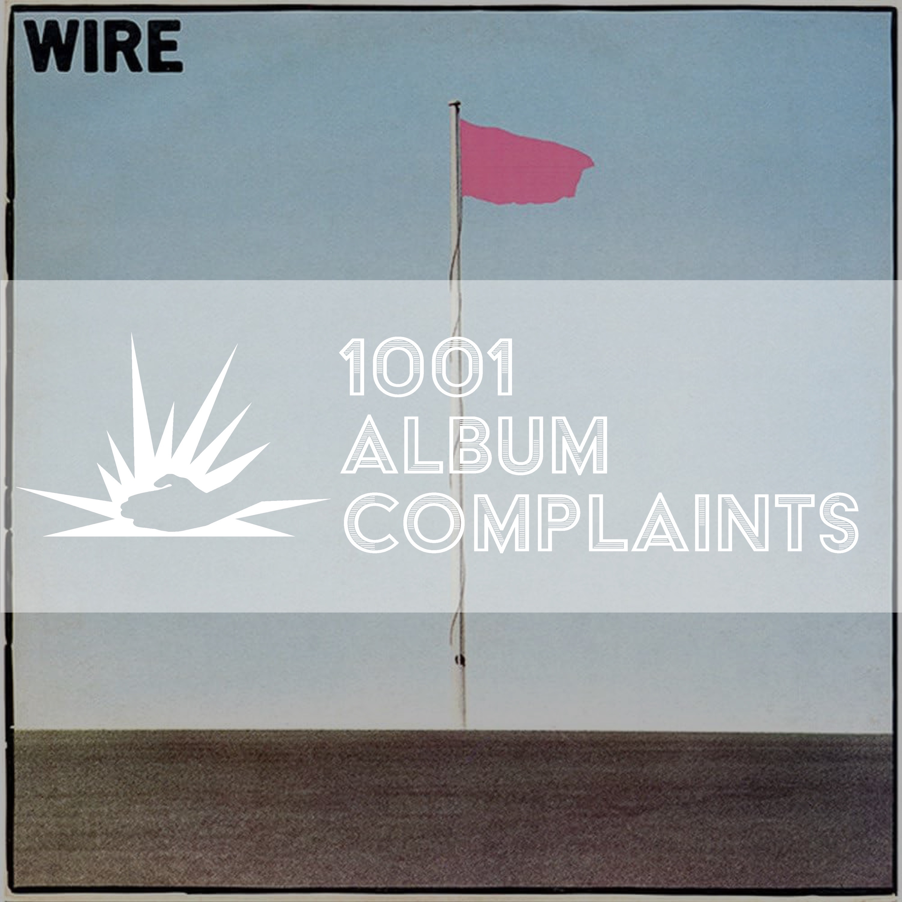 The Story Behind: Wire - Pink Flag, Ep. 274