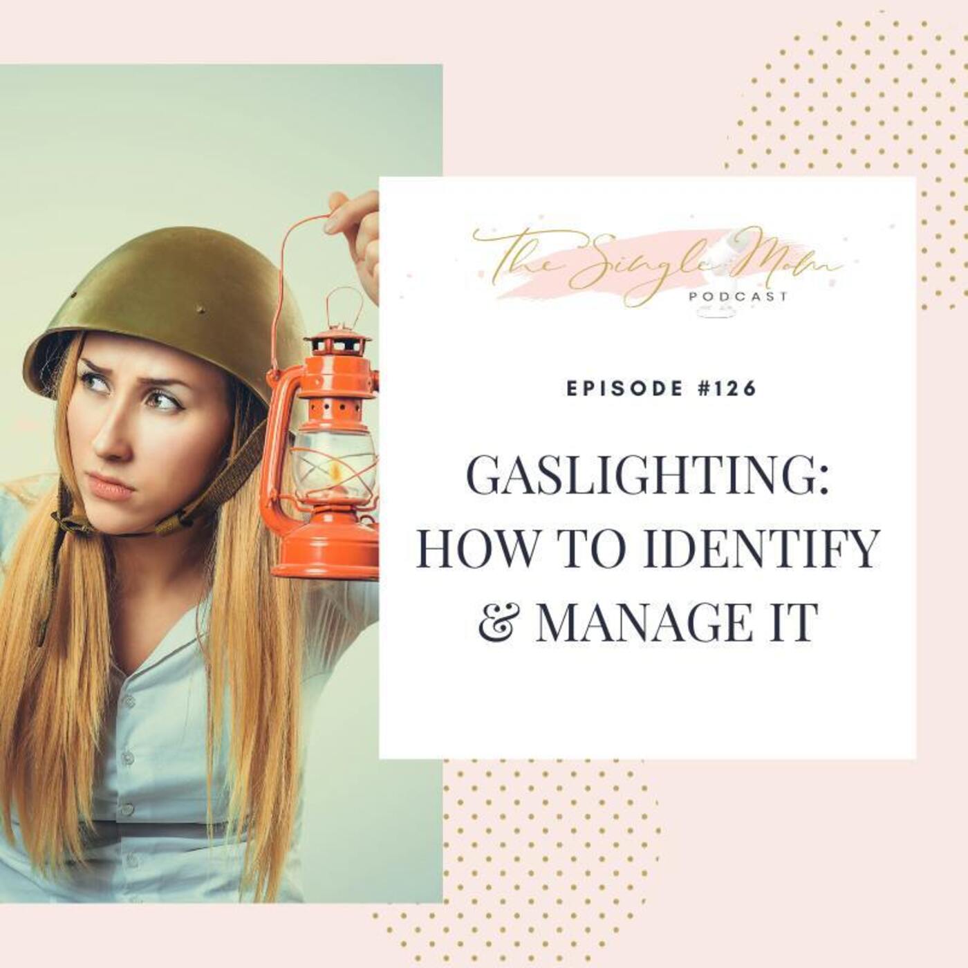 Gaslighting - How to Identify and Manage It Gaslighting - How to Identify and Manage It