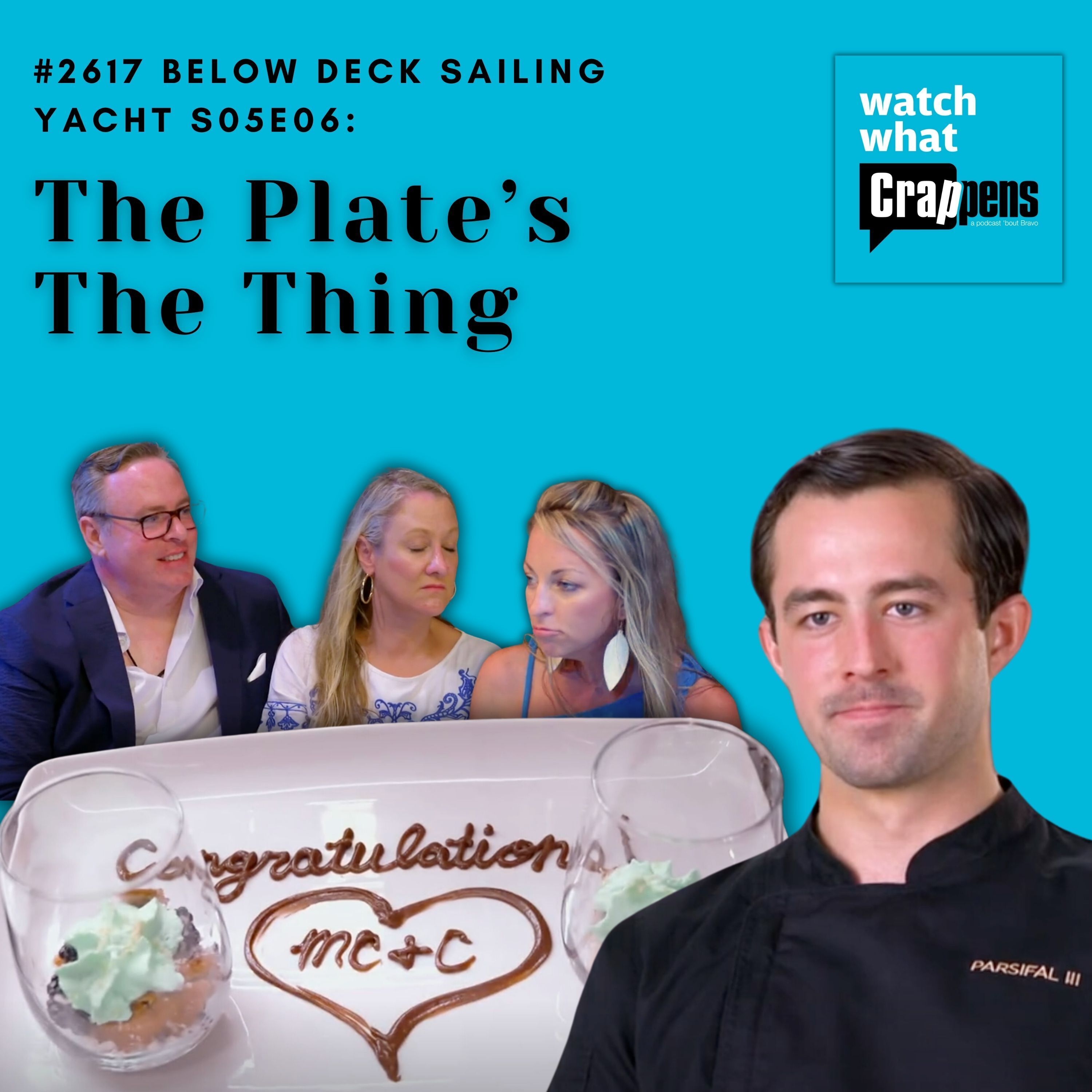 #2617  Below Deck Sailing Yacht S05E06: The Plate’s The Thing