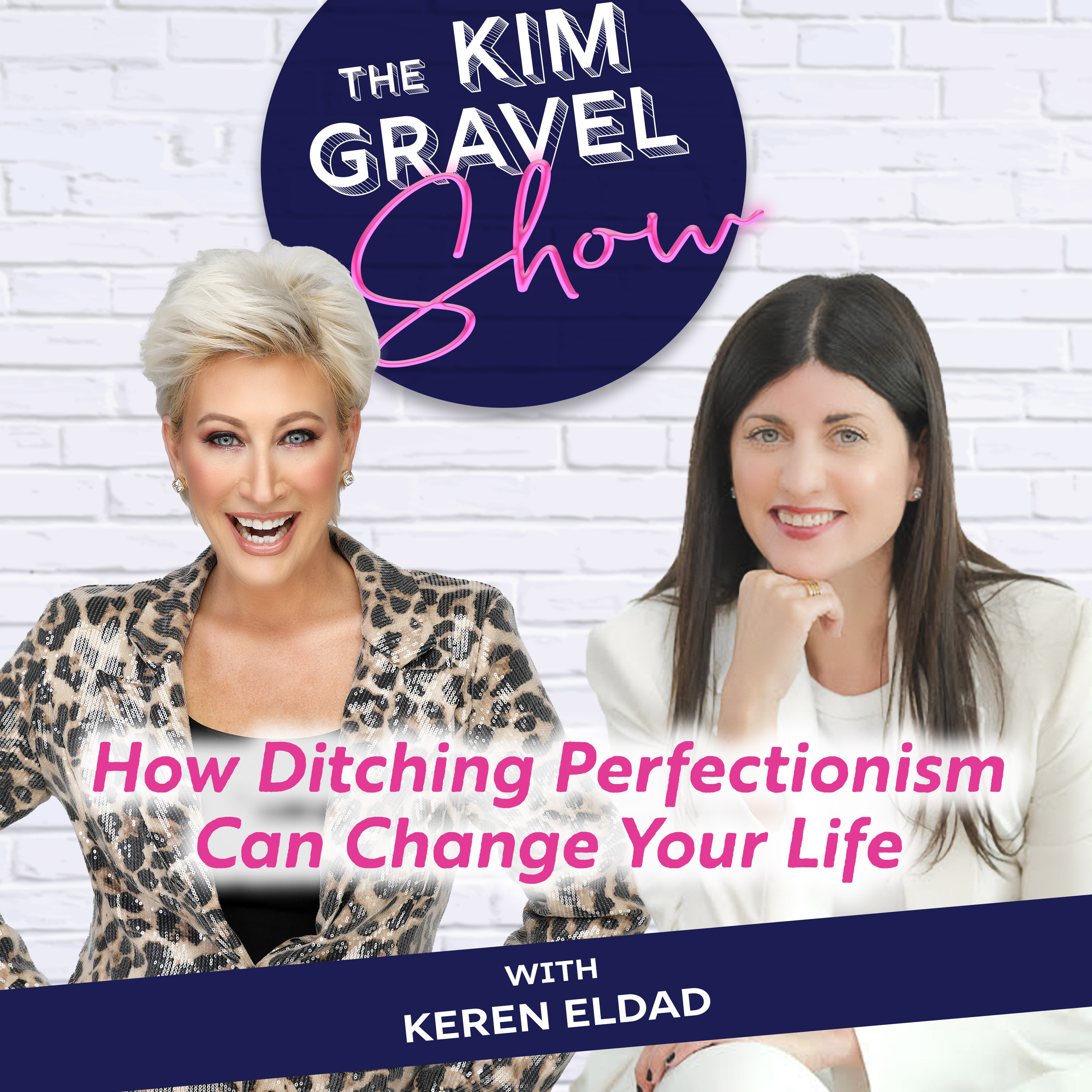 How Ditching Perfectionism Can Change Your Life with Keren Eldad