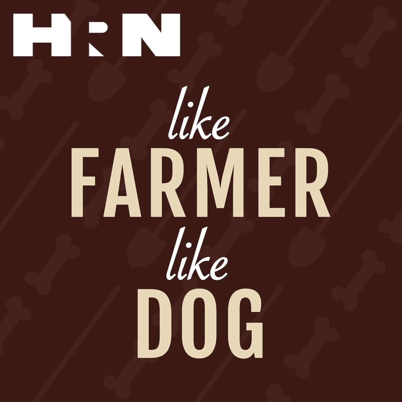 Like Farmer, Like Dog