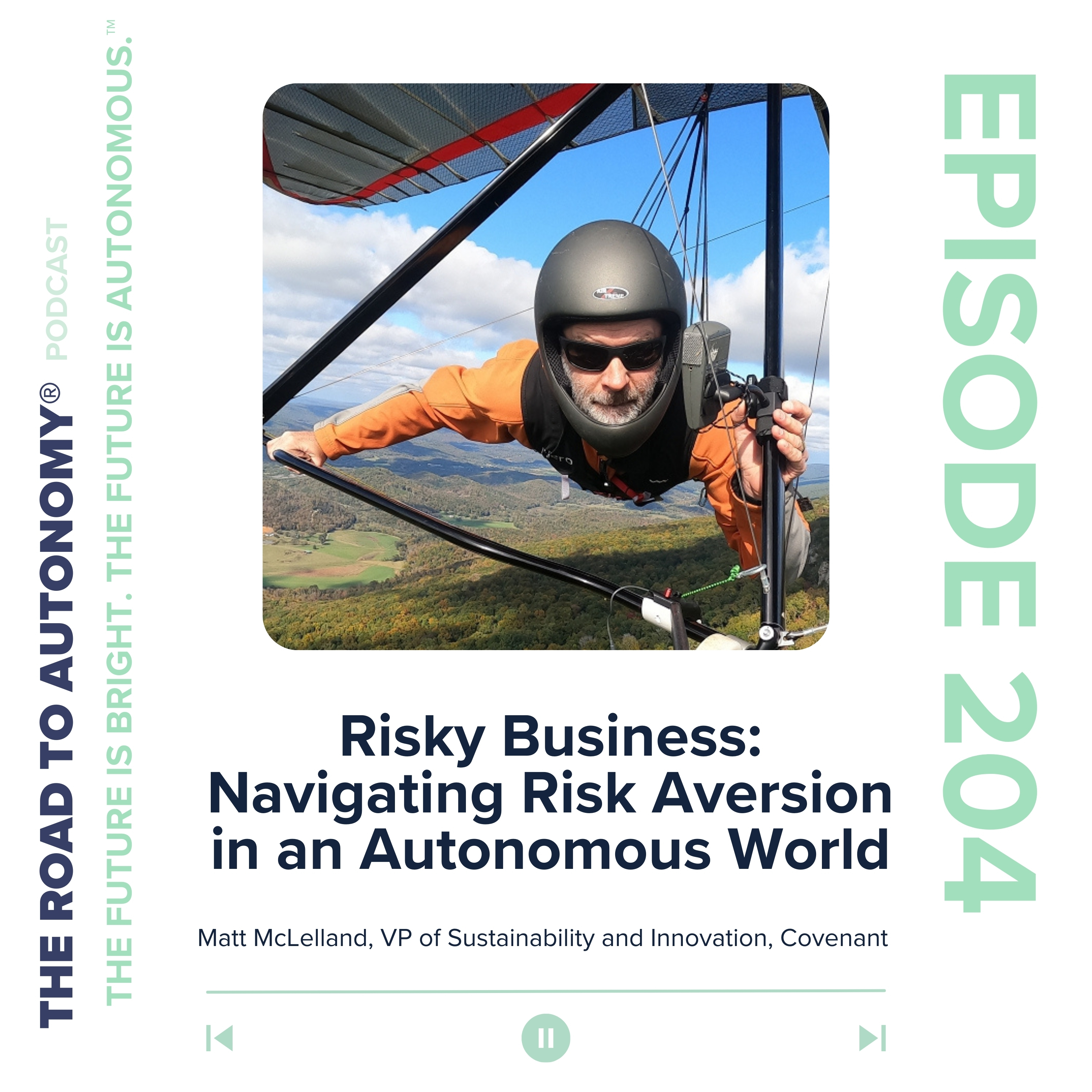 Episode 204 | Risky Business: Navigating Risk Aversion in an Autonomous World