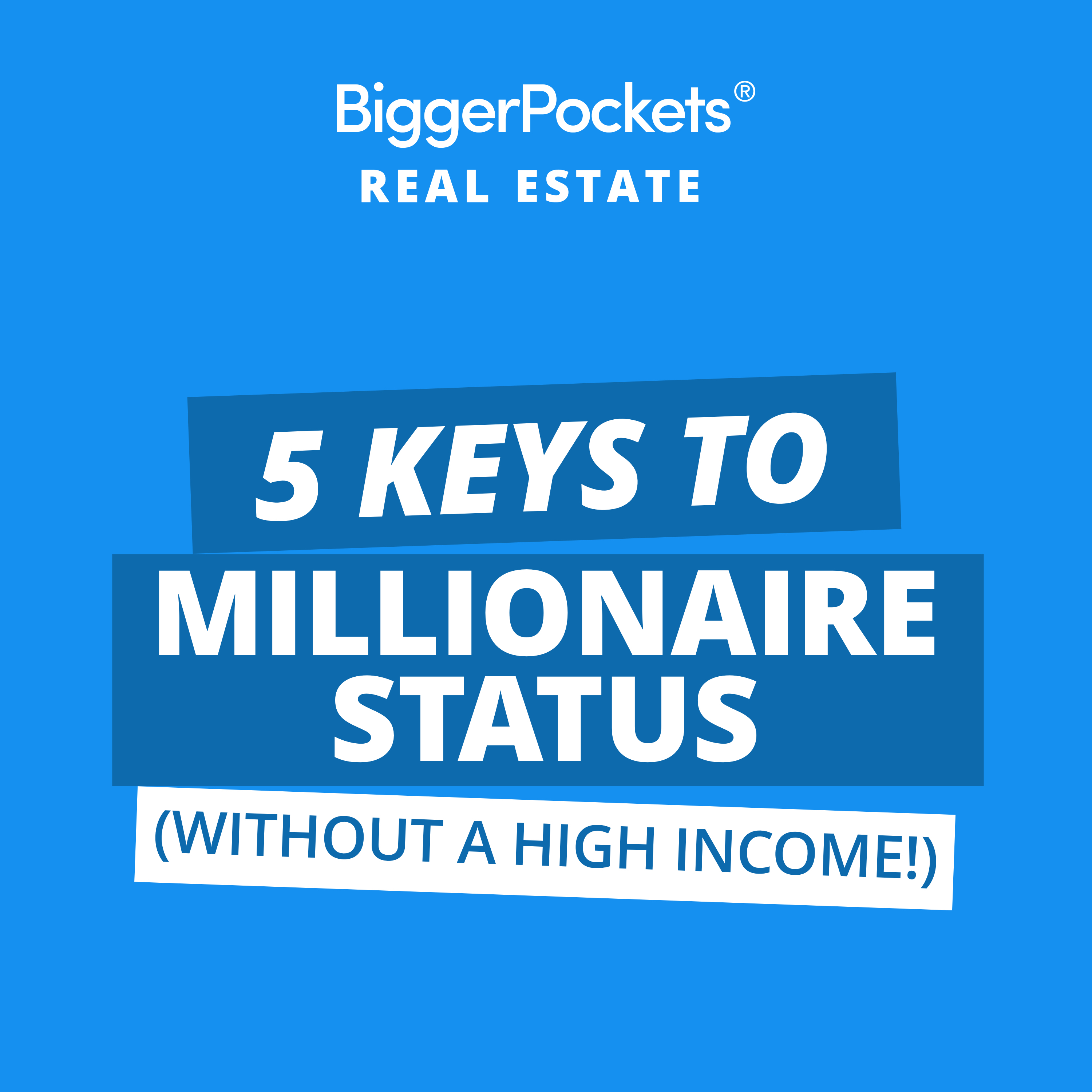 519: 5 Keys to Becoming a Millionaire on Less Than $100k Per Year