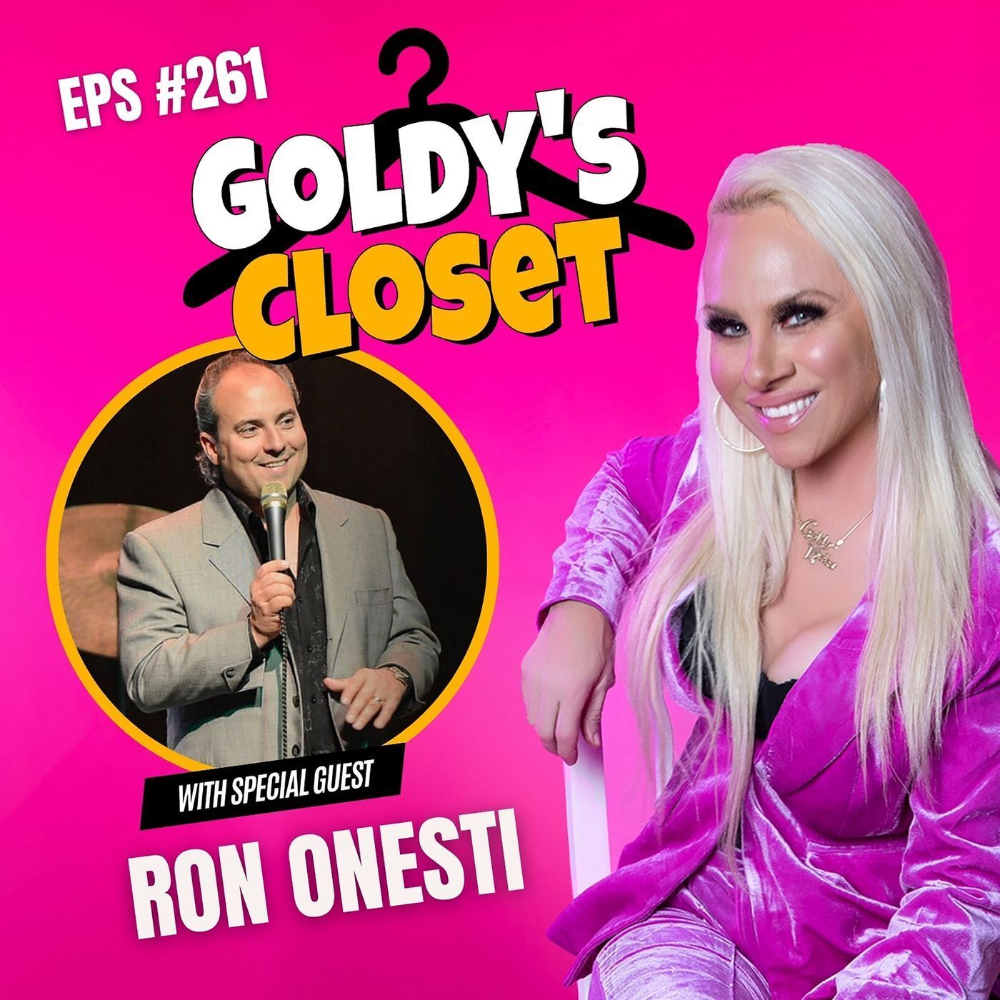 Respect, Rockstars & Real Talk- Ron Onesti’s Rules for Legendary Success Goldy's Closet EPS #261