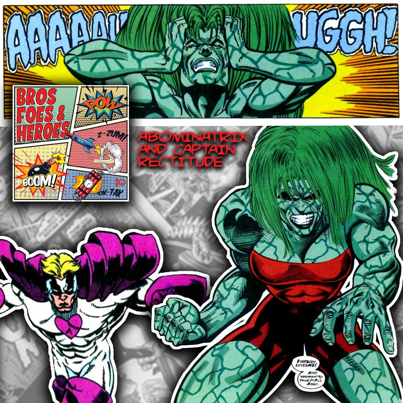 Abominatrix, foe of She-Hulk, and Captain Rectitude, Pioneer Against Pornography and Smut episode artwork