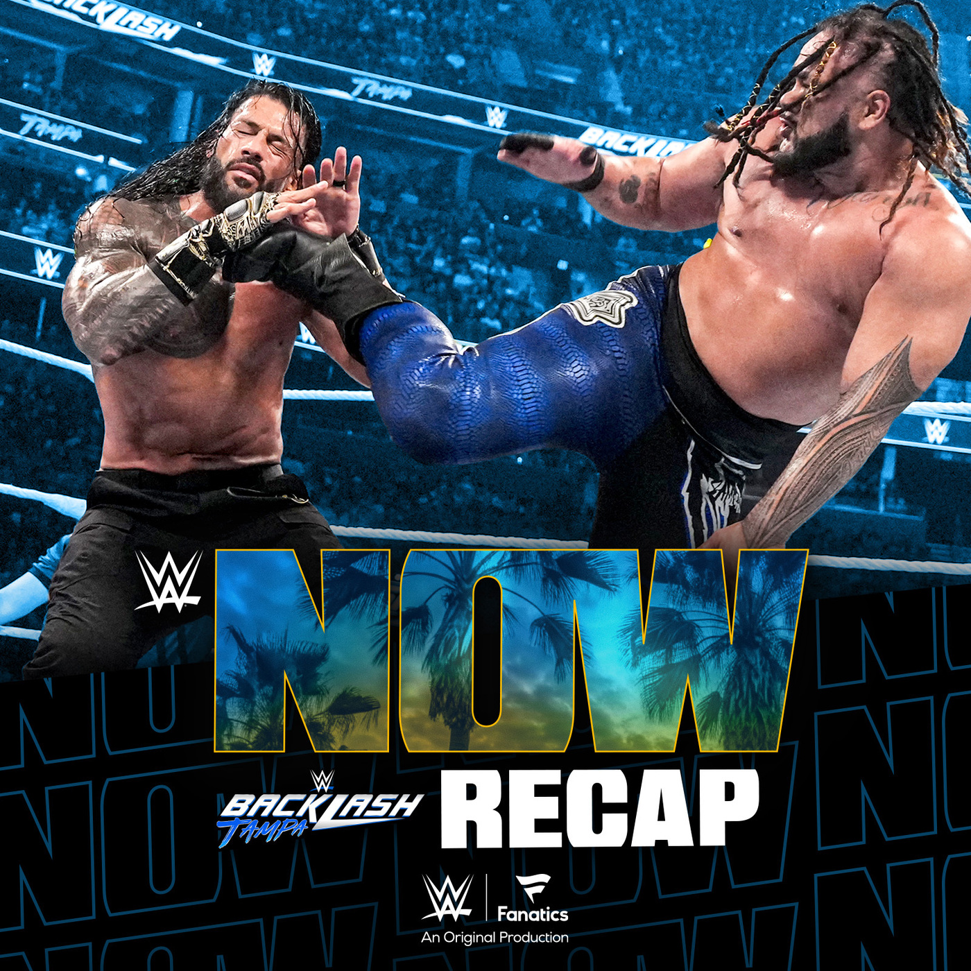 WWE Now - The Samoan Werewolf destroys Roman Reigns after The OTC retains | Backlash Recap episode artwork