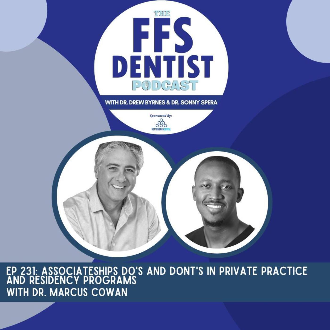 Associateships Do's and Dont's in Private Practice and Residency Programs with Dr. Marcus Cowan episode artwork