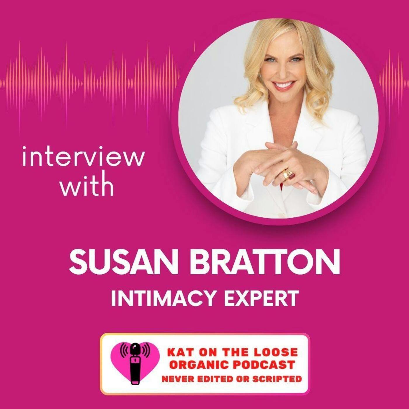 Episode art: INTIMACY , FANTASIES & DELICIOUS SEX AT ANY AGE- with SUSAN BRATTON