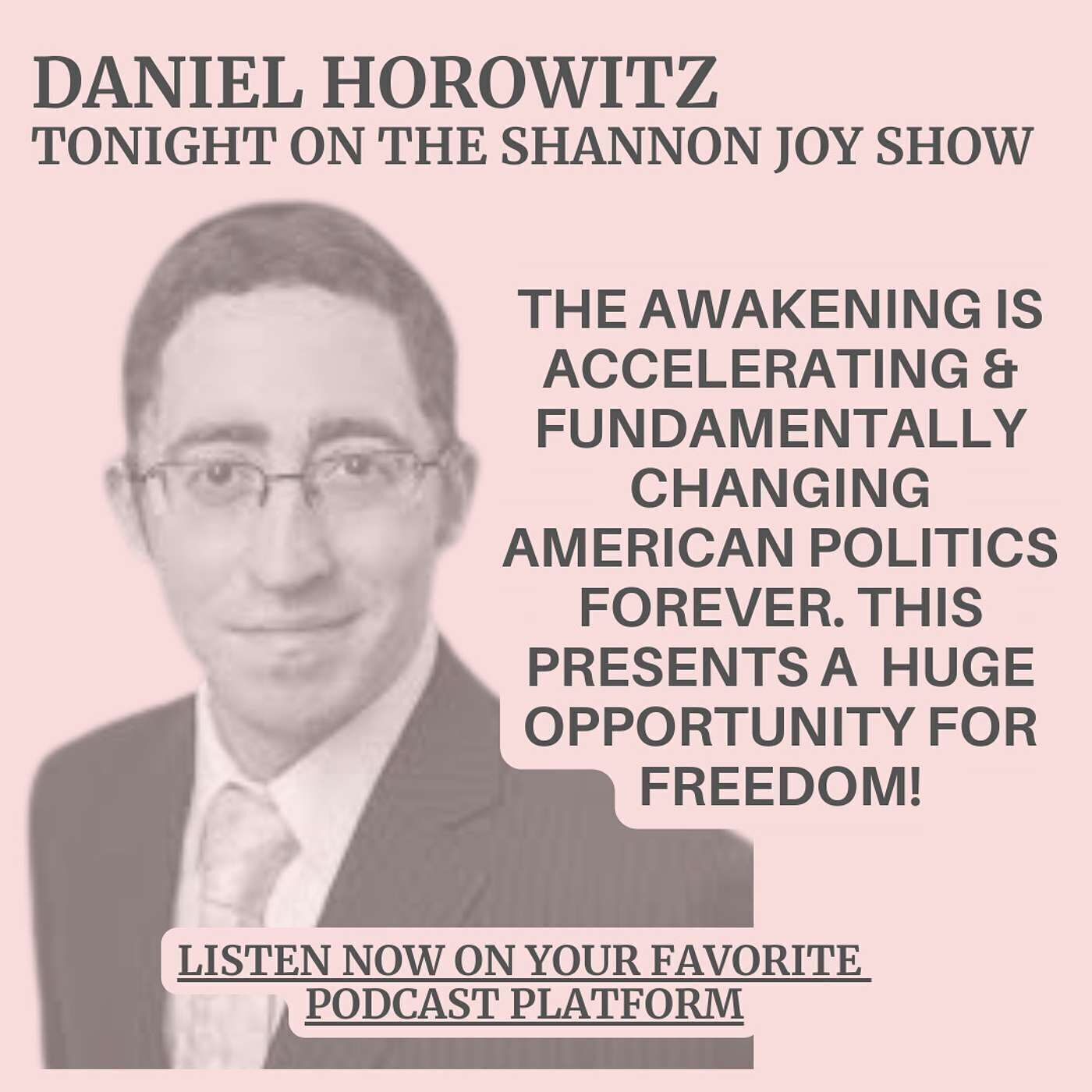 Thursday December 22 - The Awakening Is Accelerating & Fundamentally Changing American Politics Forever.  Daniel Horowitz Explains TONIGHT!