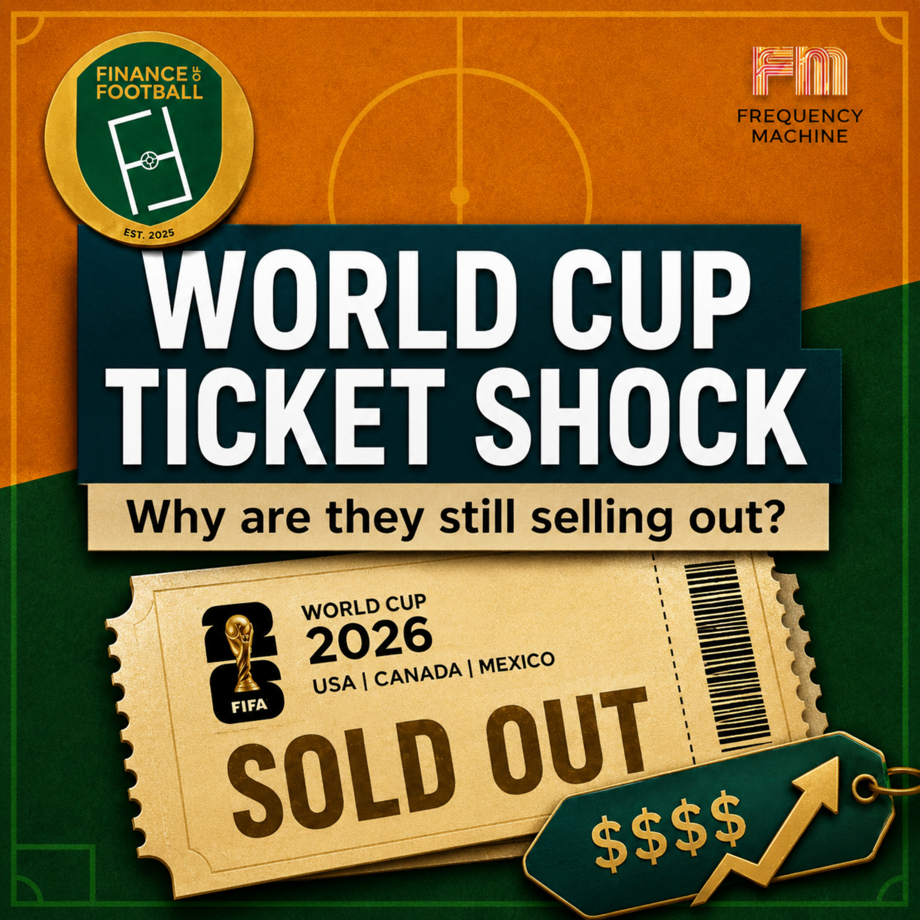 Why World Cup Tickets Are So Expensive — And Still Selling Out episode artwork