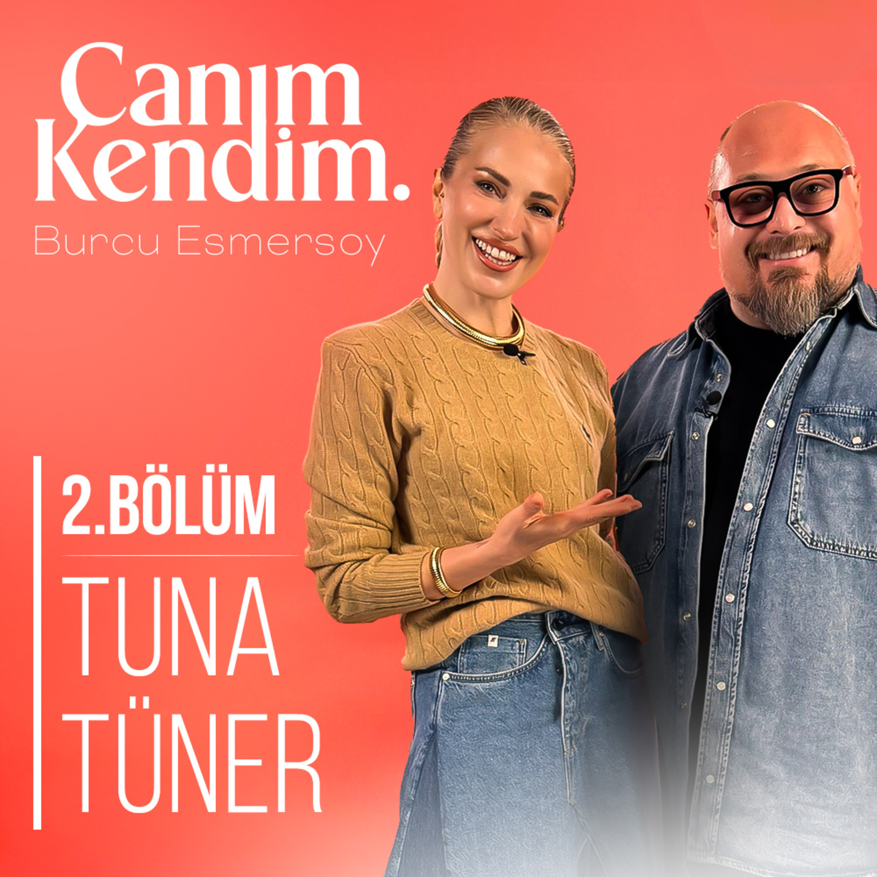 Artık Sevgi Yerine Arzuyu Koyduk! | Konuk: Tuna Tüner episode artwork