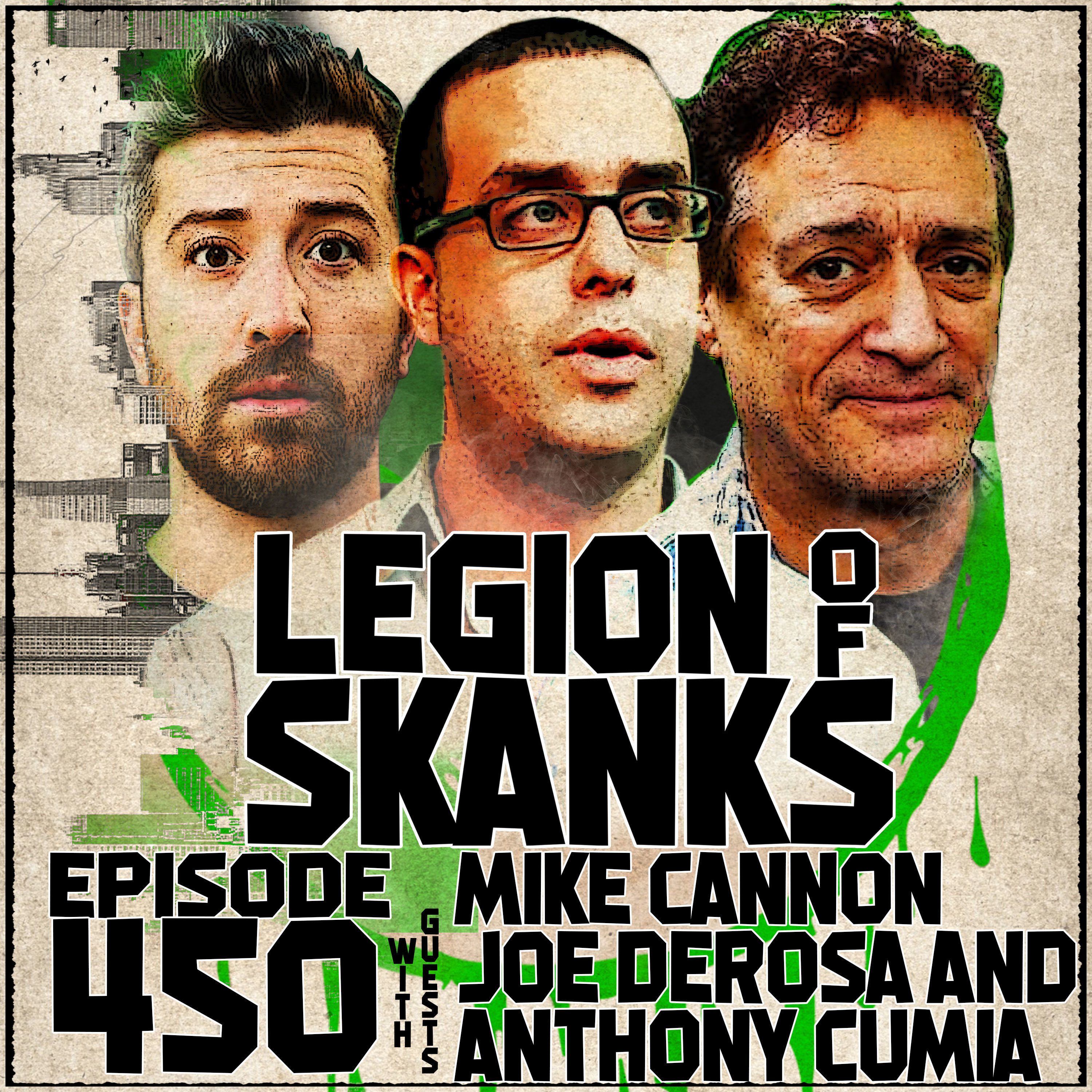 Episode 450 - Grow Your Own Eileen - Anthony Cumia, Joe DeRosa, & Mike Cannon