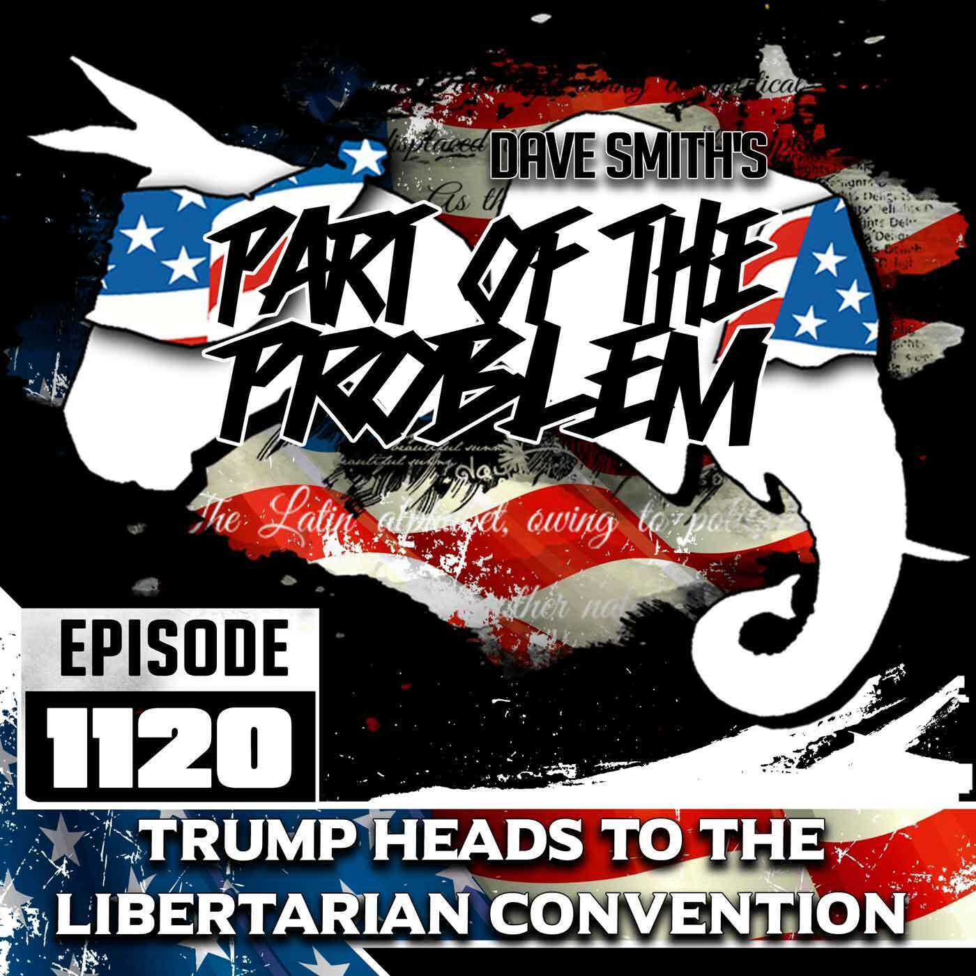Trump Heads To The Libertarian Convention