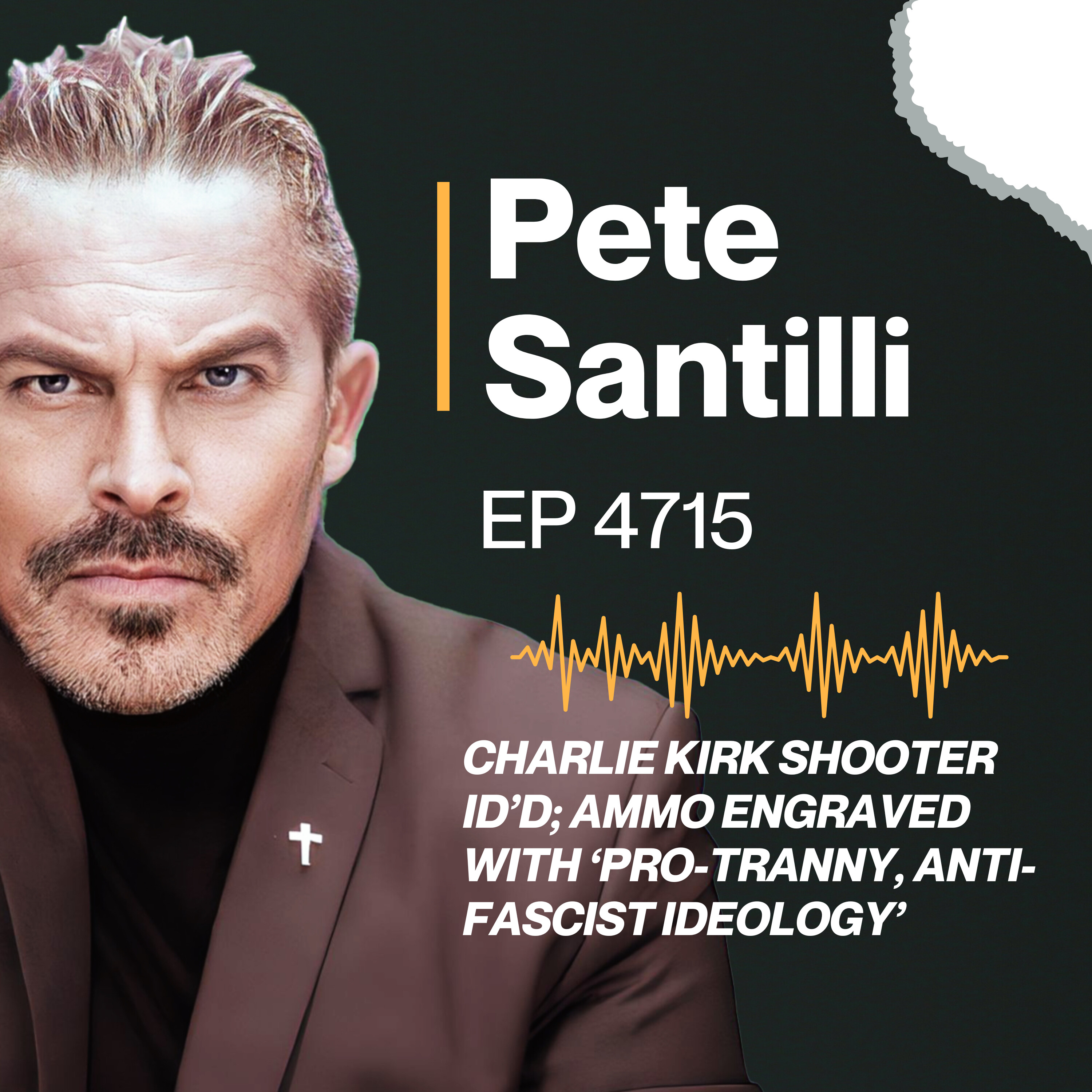 CHARLIE KIRK SHOOTER ID’D; AMMO ENGRAVED WITH ‘PRO-TRANNY, ANTI-FASCIST IDEOLOGY’ [EP4715]
