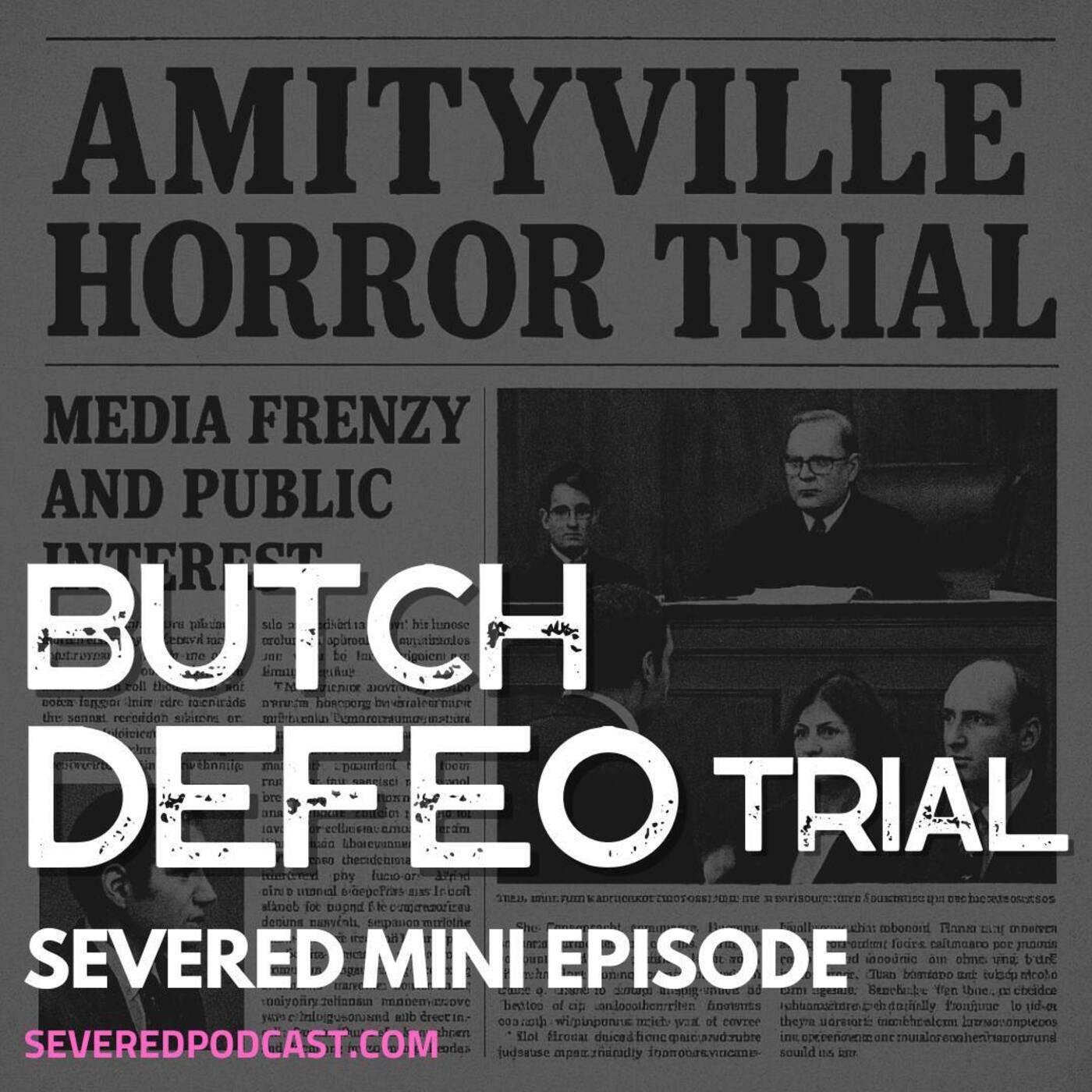Mini Episode: Butch DeFeo Trial