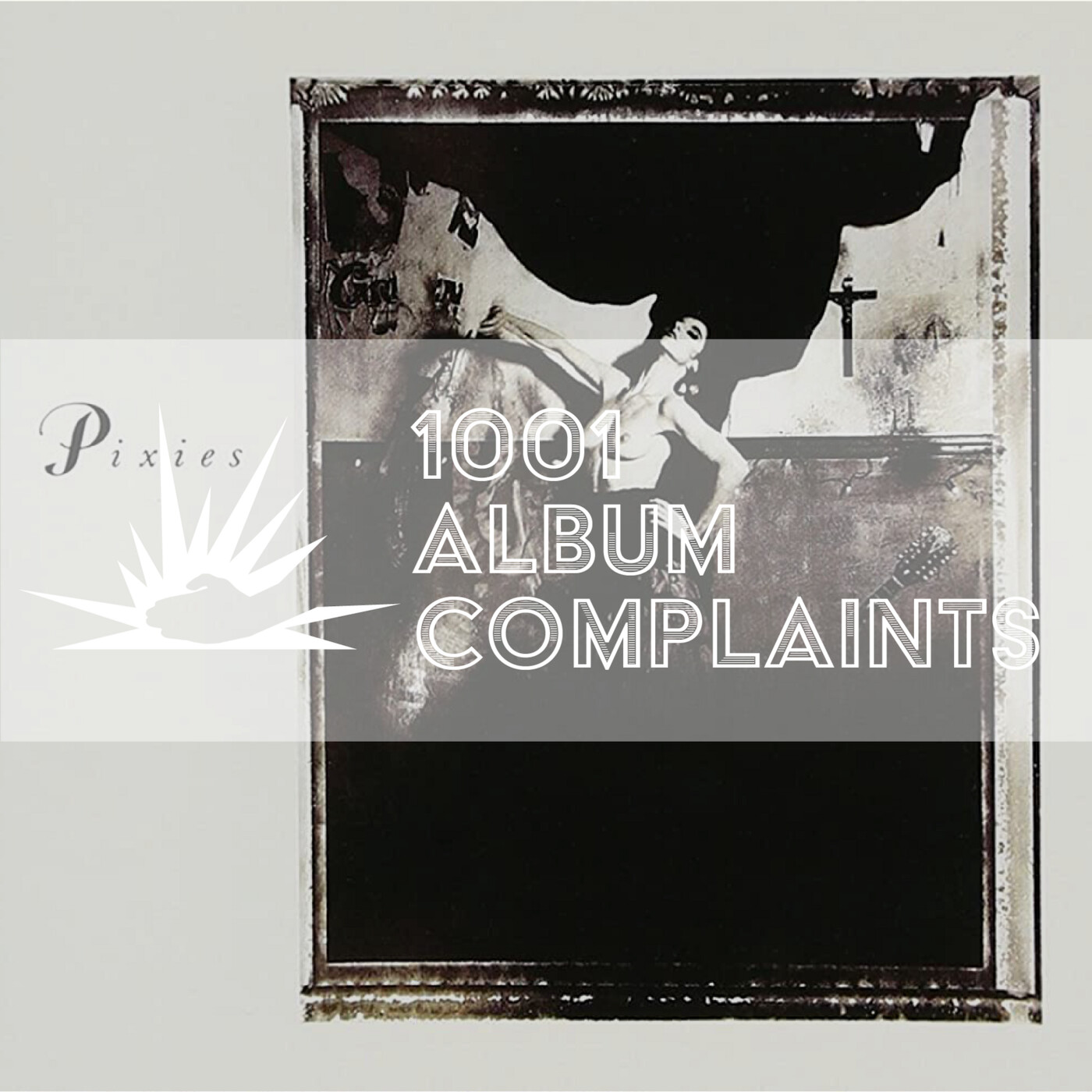 The Story Behind: Pixies - Surfer Rosa, Ep 96