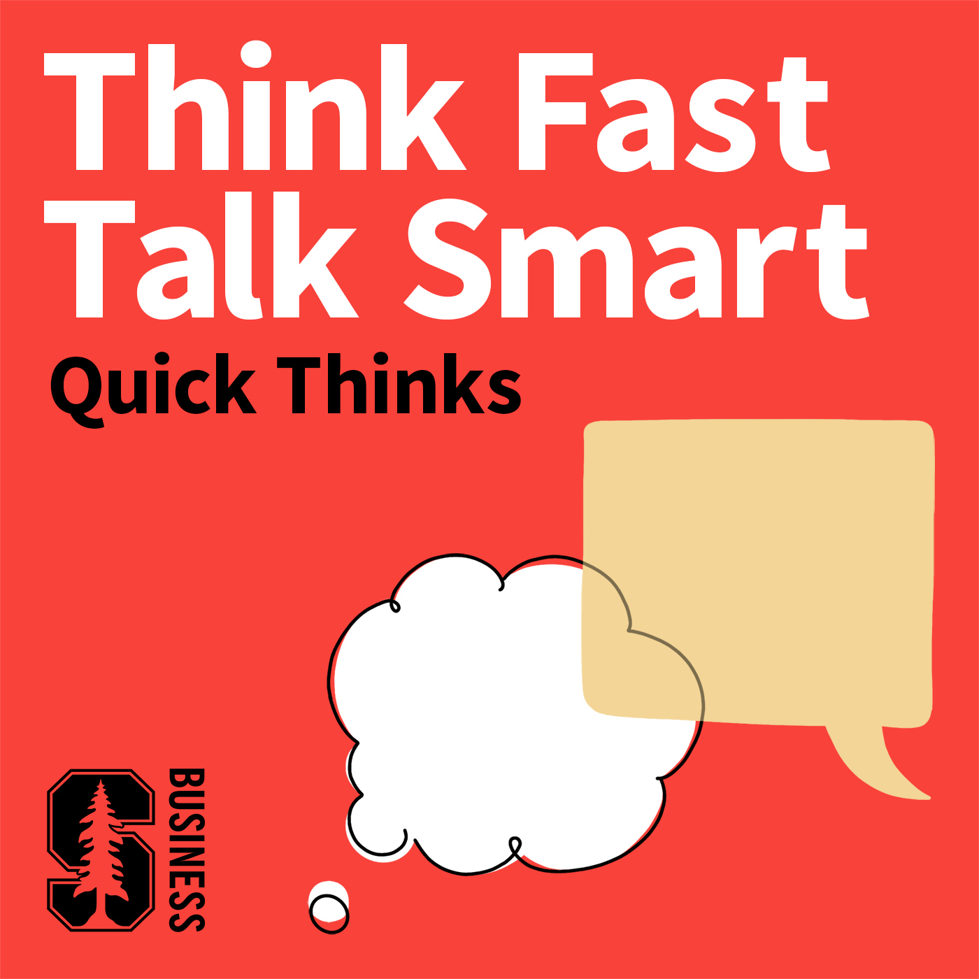 9. Quick Think: How Being Present-Oriented Improves Communication by Stanford GSB