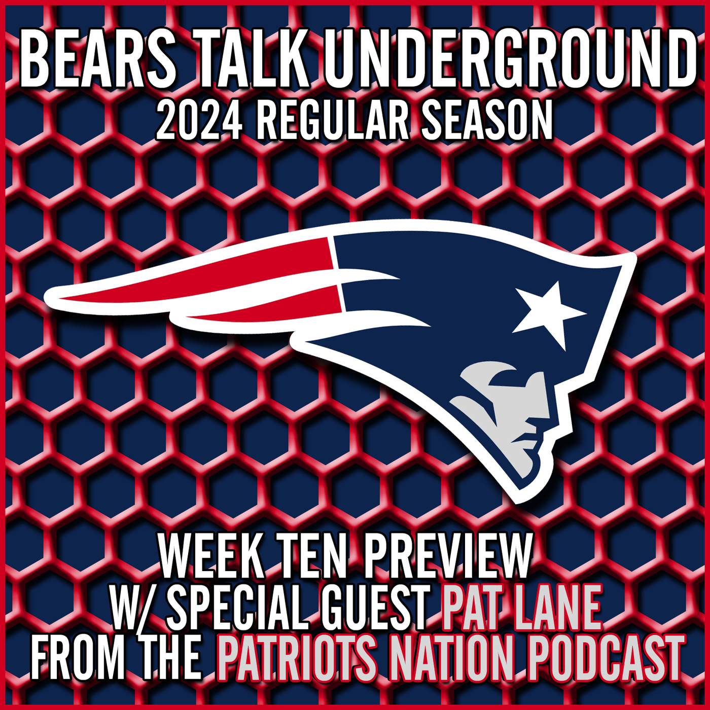 Week Ten Preview - Bears vs Patriots w/Pat Lane from The Patriot Nation Podcast episode artwork