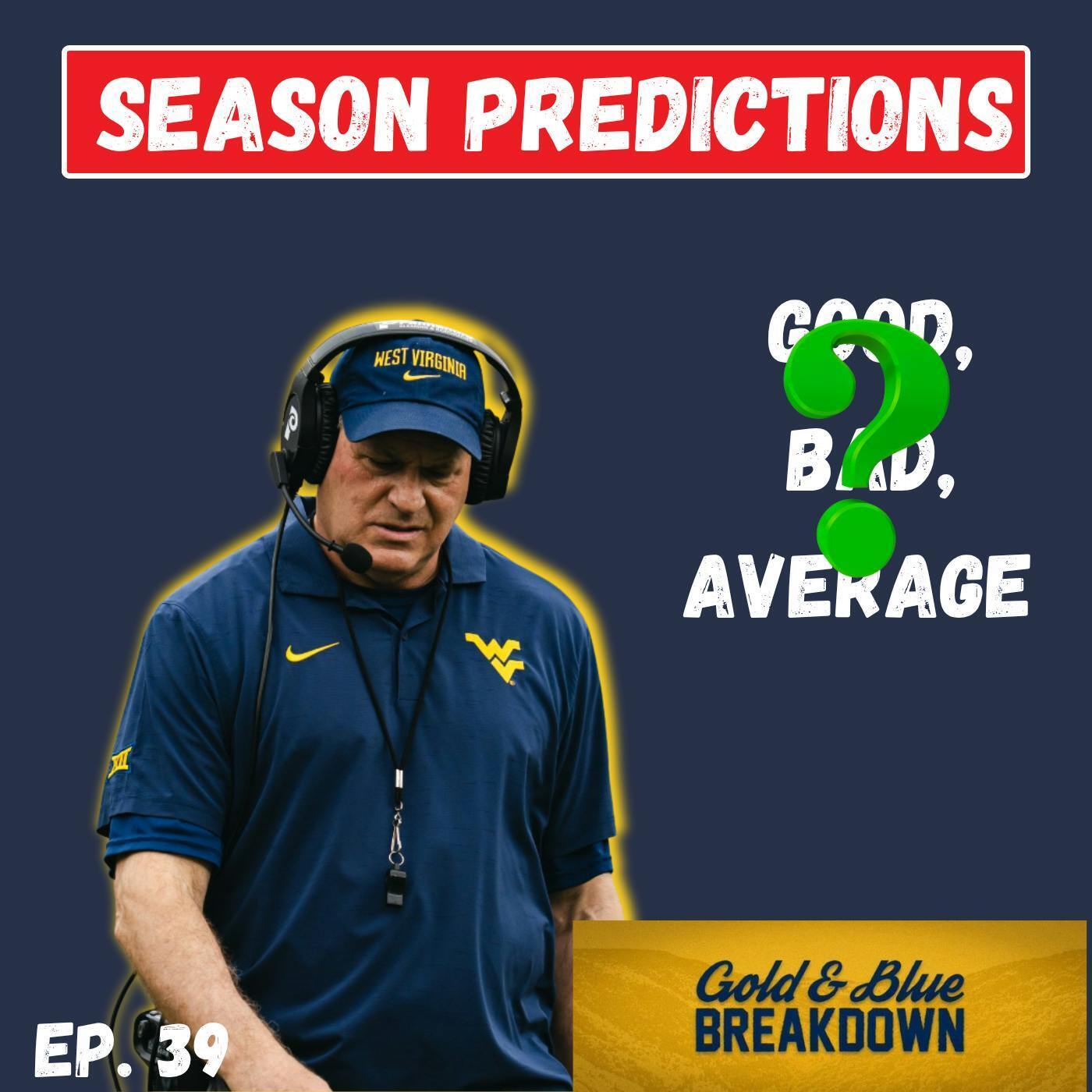 How Many Games Will WVU Win in 2025? | Gold & Blue Breakdown Ep. 39 episode artwork