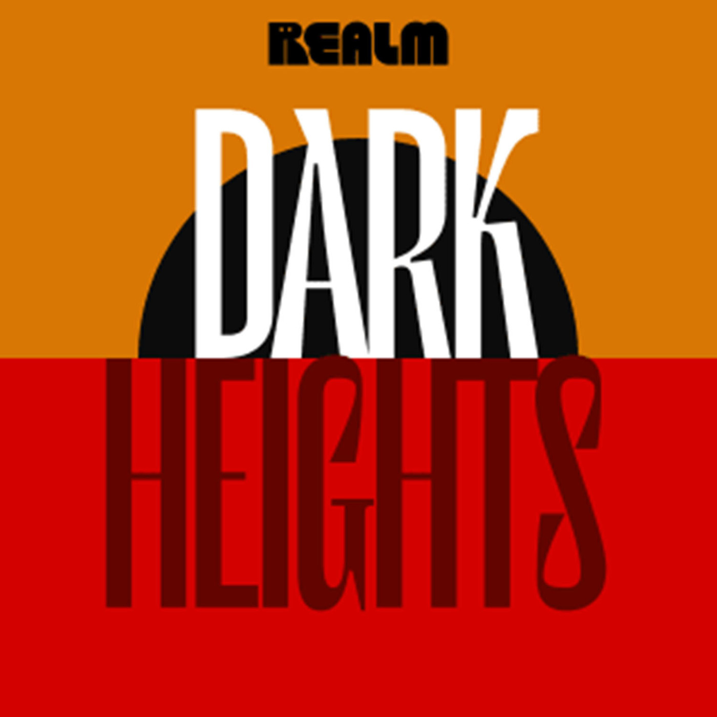 Presents: Dark Heights (Realm)