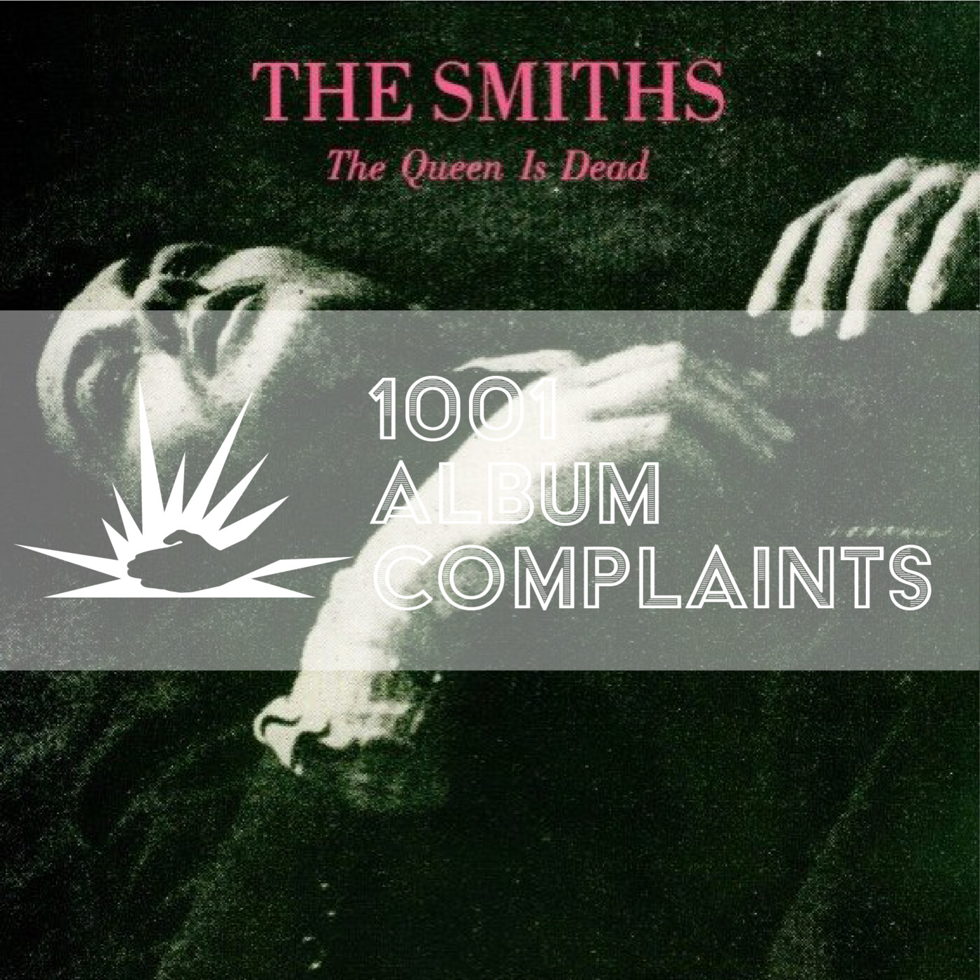 The Story Behind: The Smiths - The Queen is Dead, Ep 6
