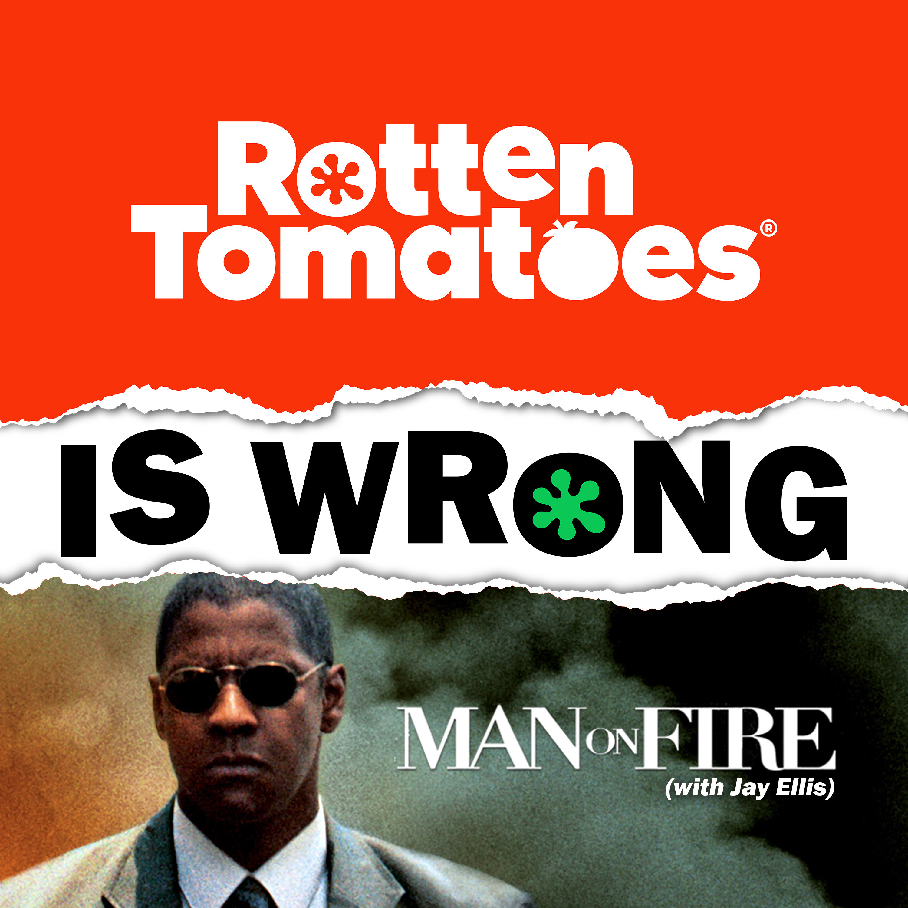 68: We're Wrong About... Man on Fire (With Special Guest Jay Ellis)