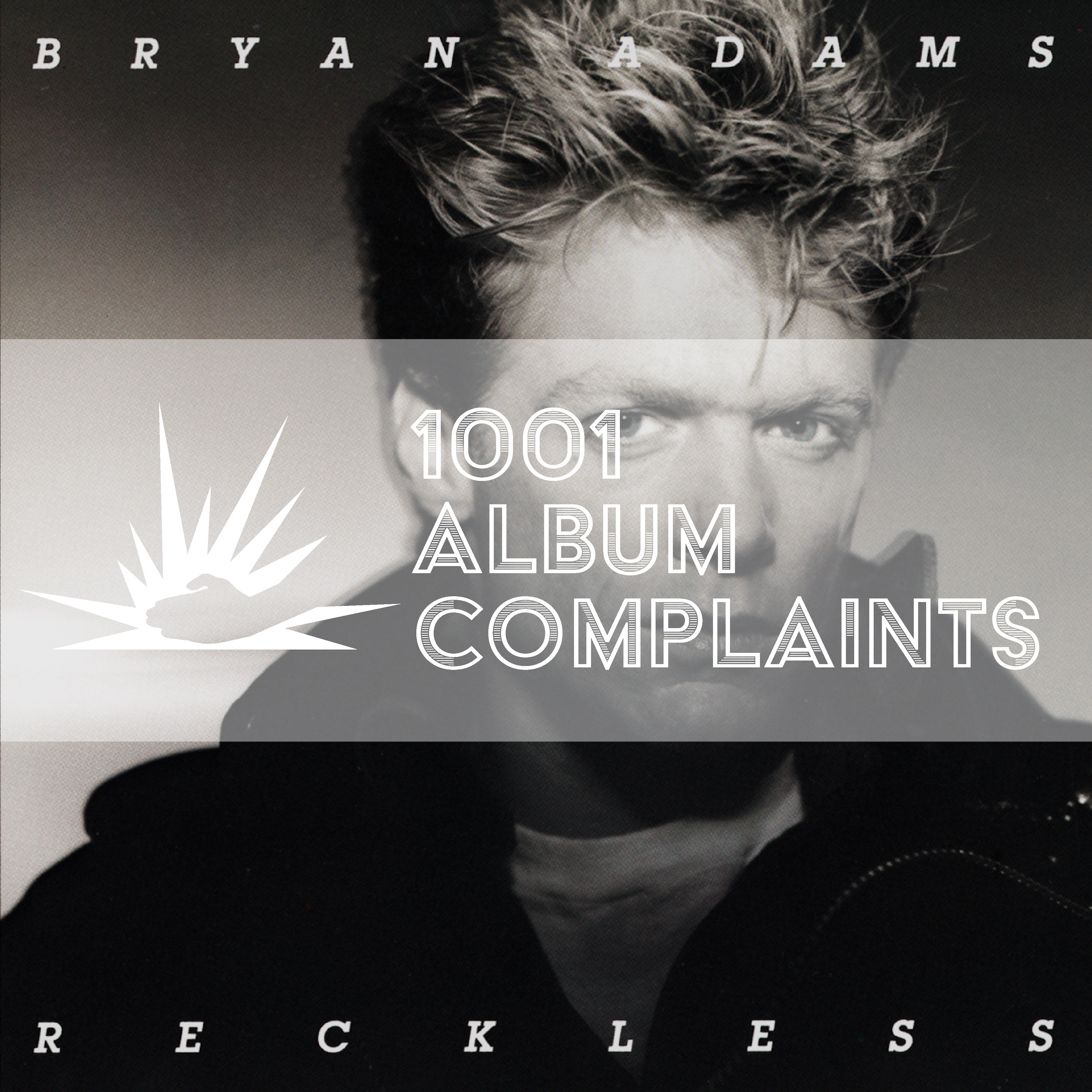 The Story Behind: Bryan Adams - Reckless, Ep. 279