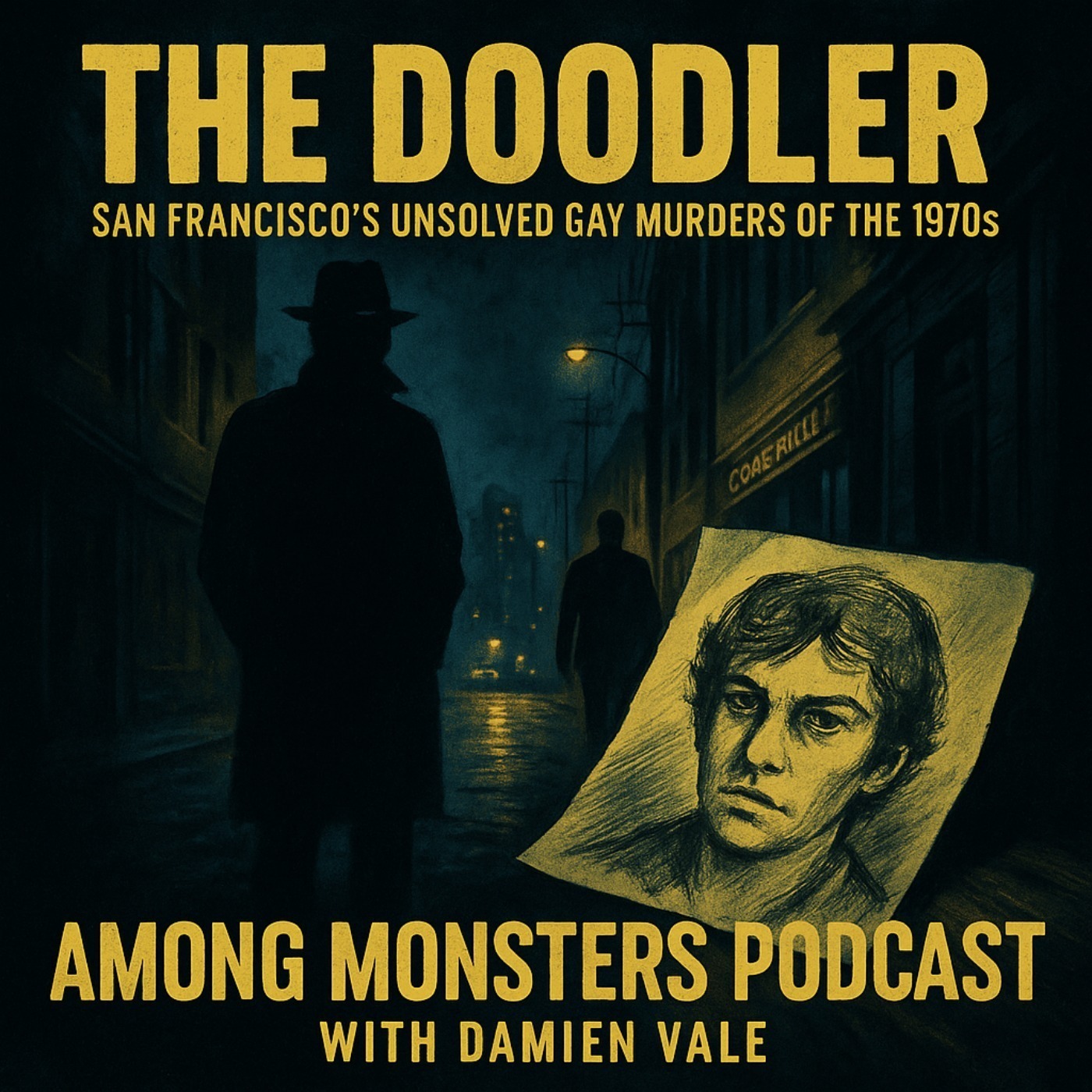 S1E77: The Doodler: San Francisco’s Unsolved Gay Murders of the 1970s