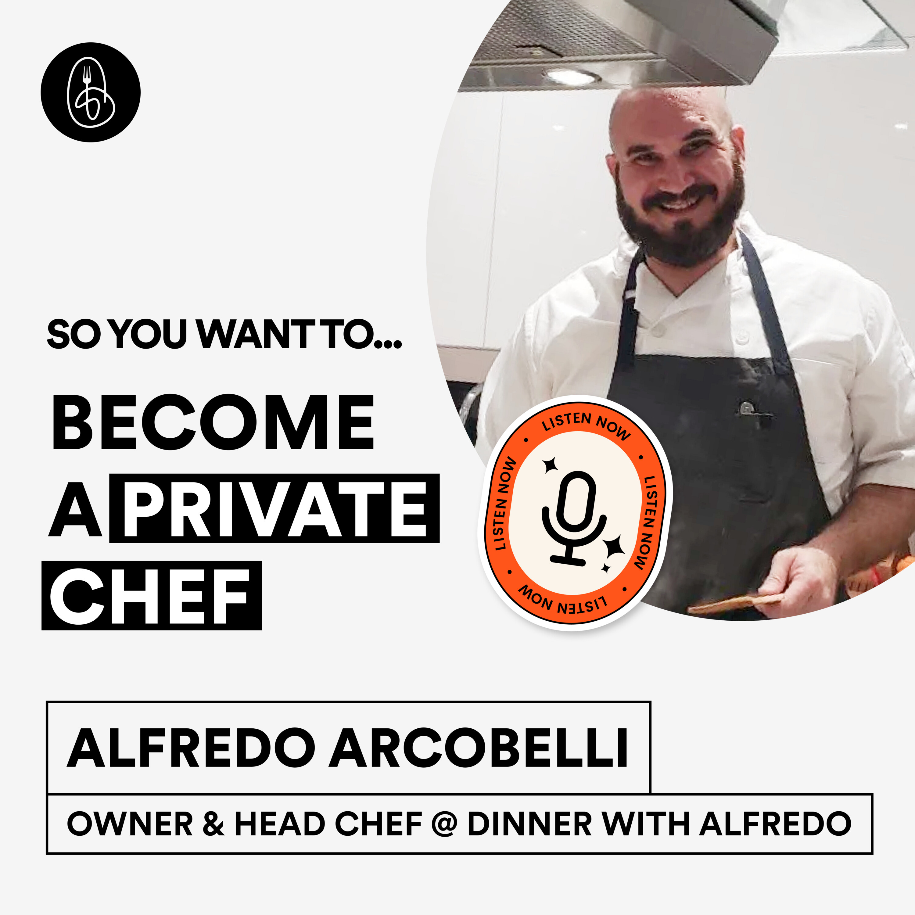 Alfredo Arcobelli: So You Want To Become a Private Chef?