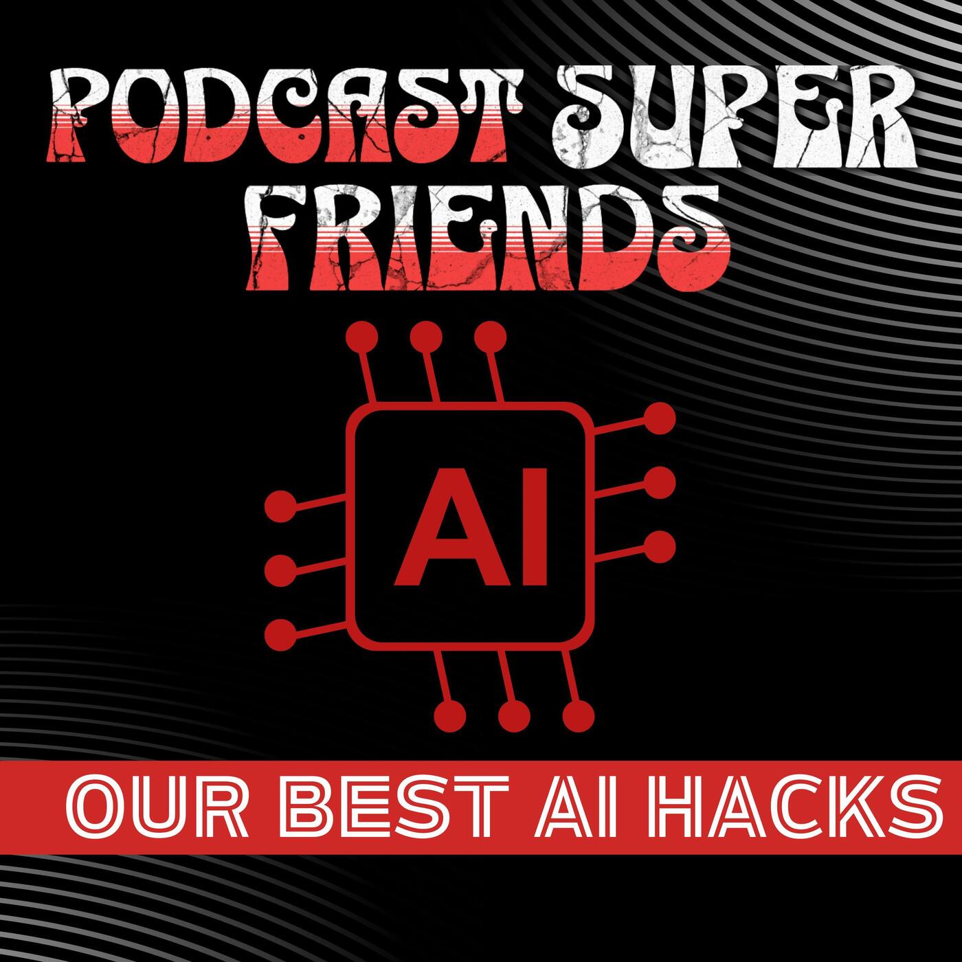 The Podcast Superfriends