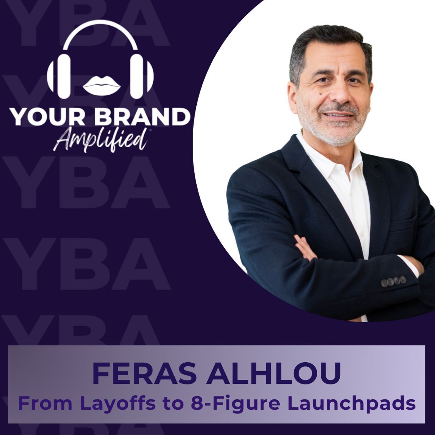 S E348: Feras Alhlou: From Layoffs to 8-Figure Launchpads episode artwork
