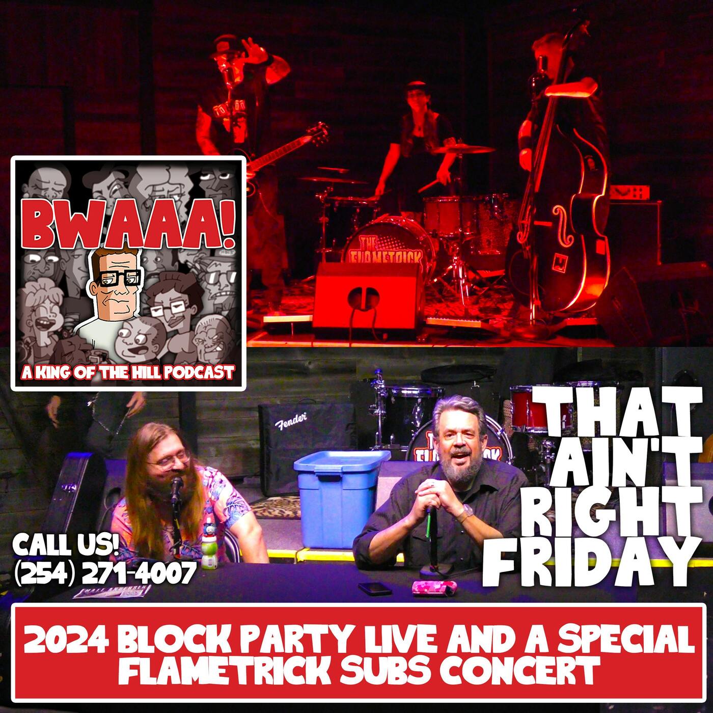 That Ain't Right Friday: 2024 Block Party Live and Flametrick Subs Concert
