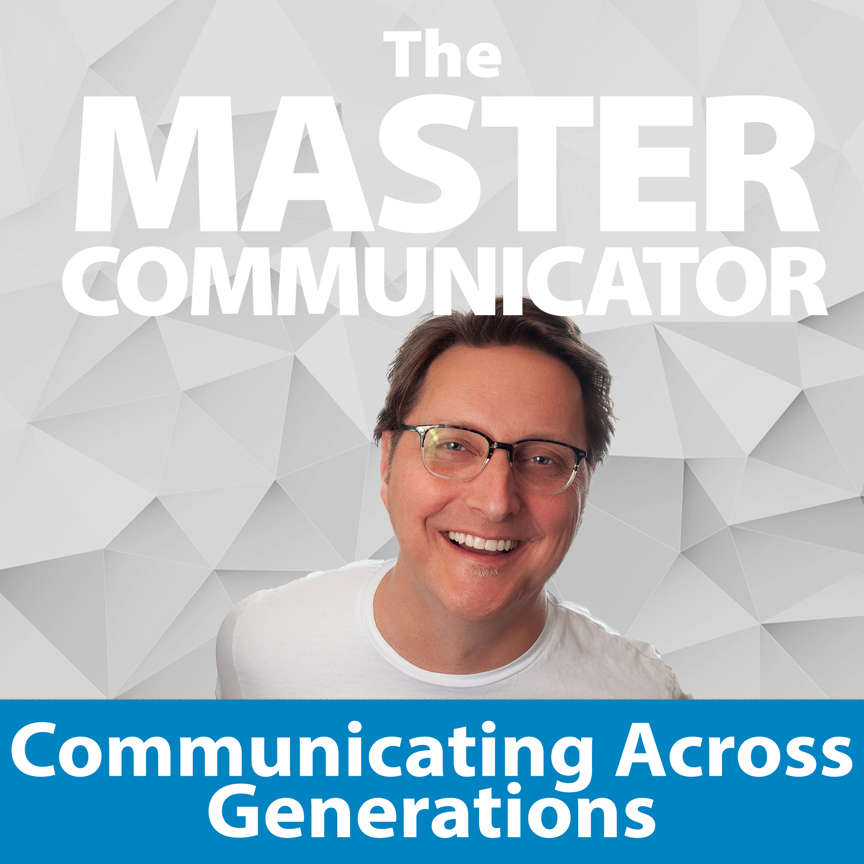 62: Communicating Across Generations