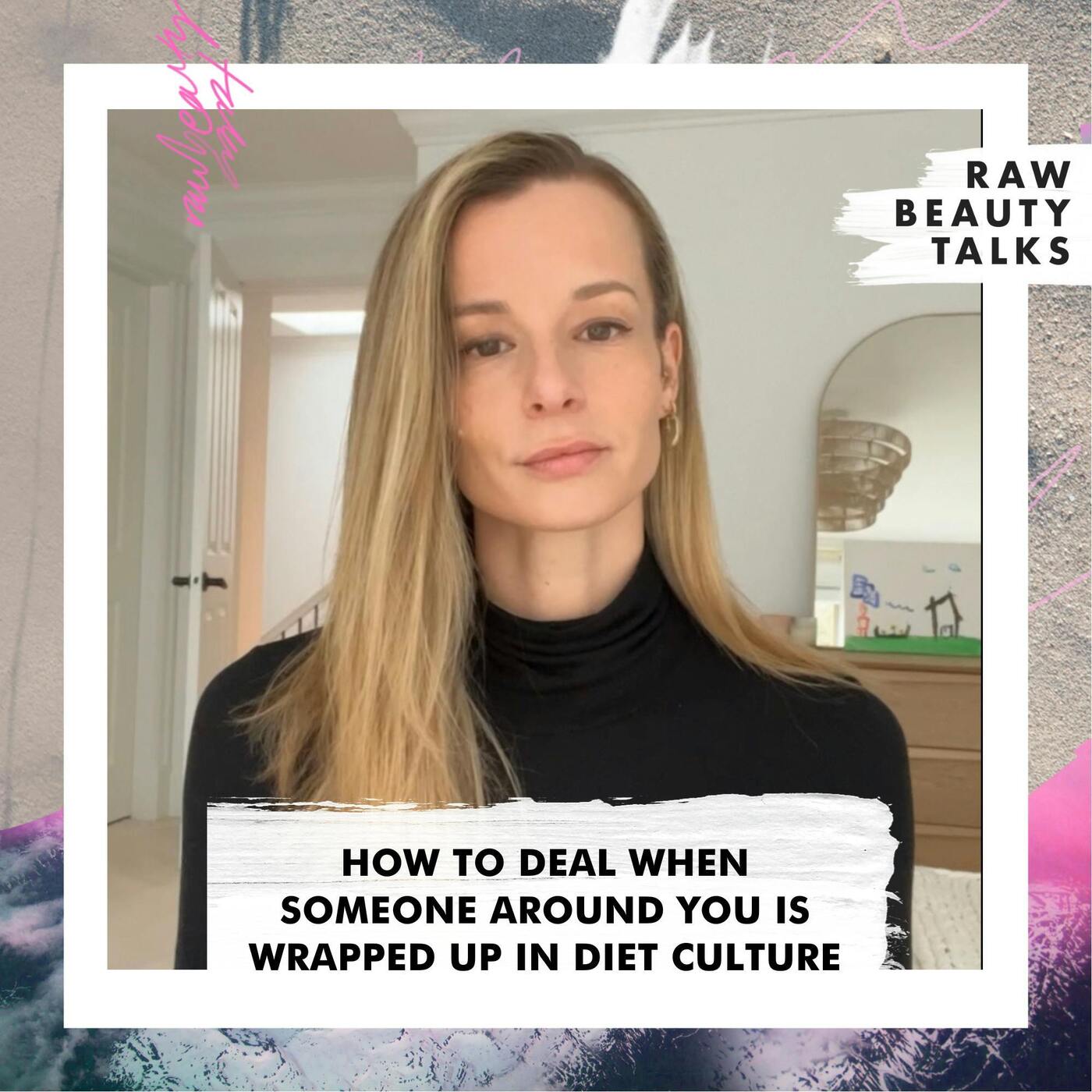 How to Deal When Someone Around You Is Wrapped Up in Diet Culture episode artwork