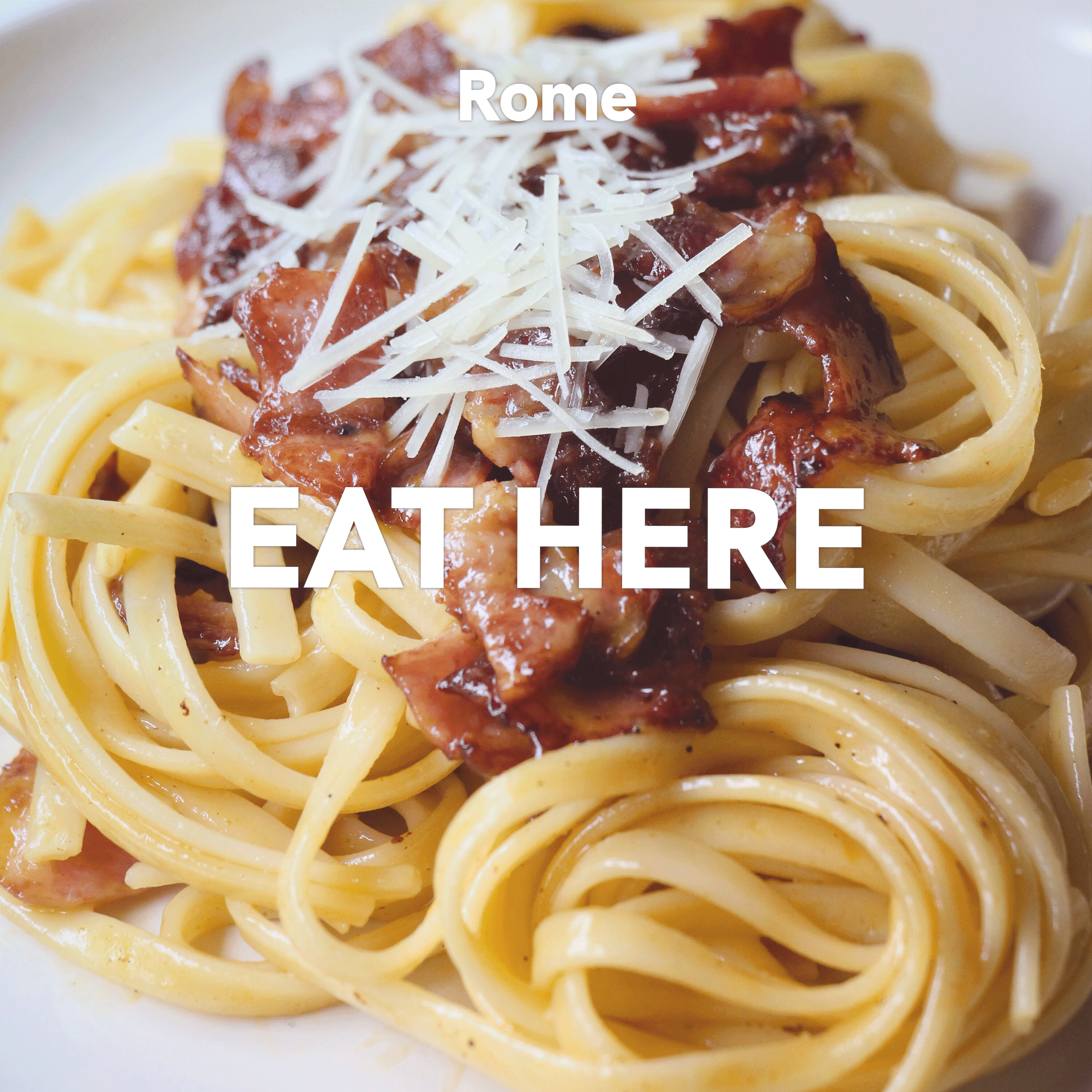 Rome: Eat Here
