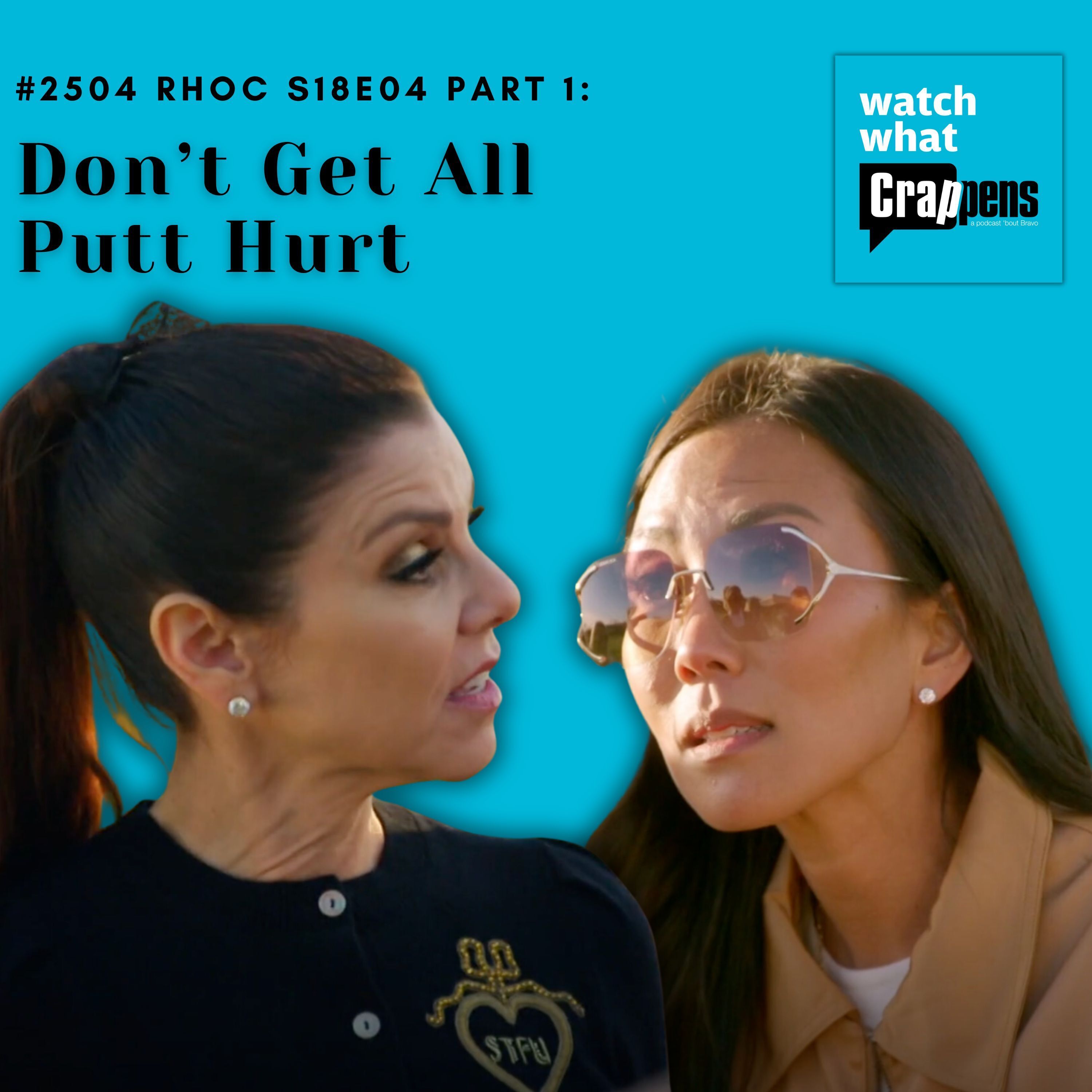 #2504 RHOC S18E04 Part 1:   Don’t Get All Putt Hurt - podcast episode cover