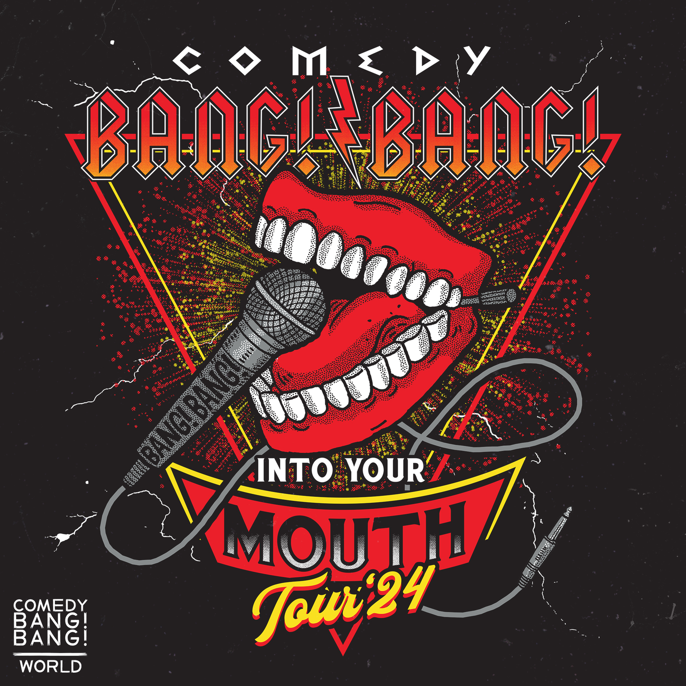 Comedy Bang! Bang! Into Your Mouth Tour '24 — Private to Steven W Rutter