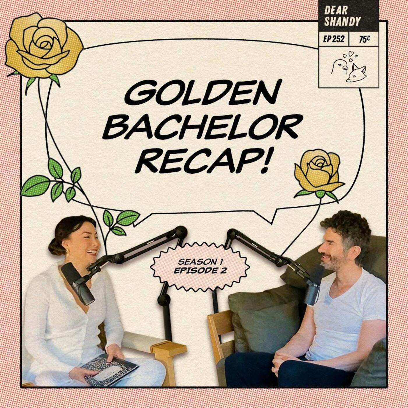 Golden Bachelor Recap: Ep 2 | Gerry, Take The Wheel - Ep 252