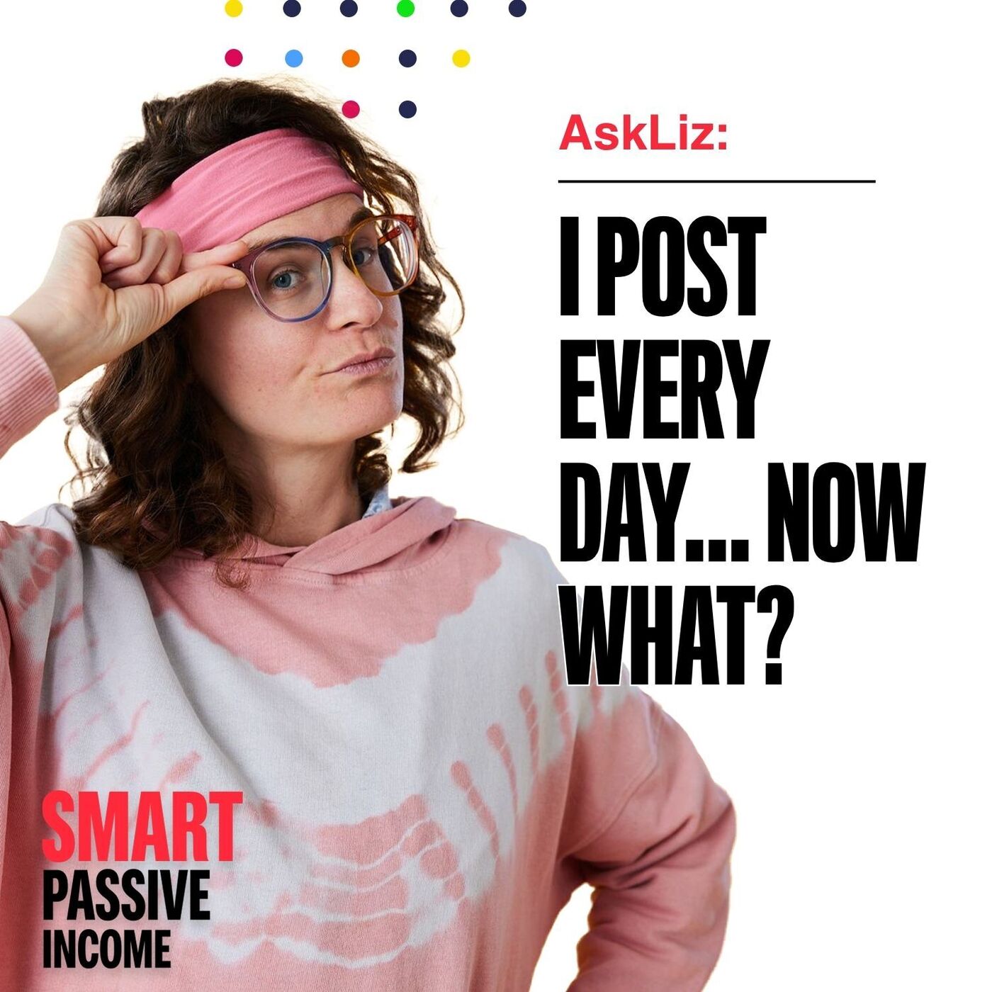 I Post Every Day... Now What?
