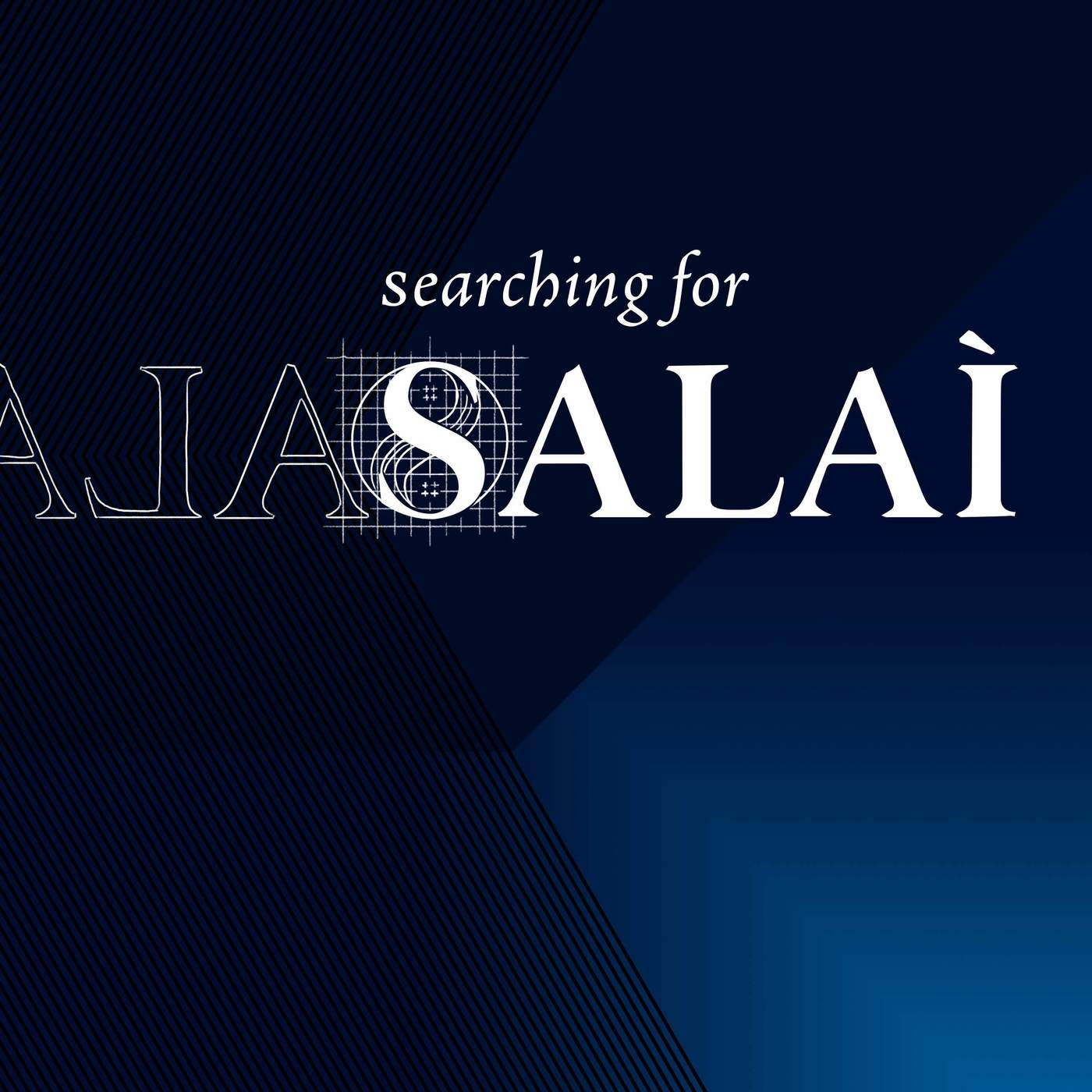 Introducing Searching for Salai