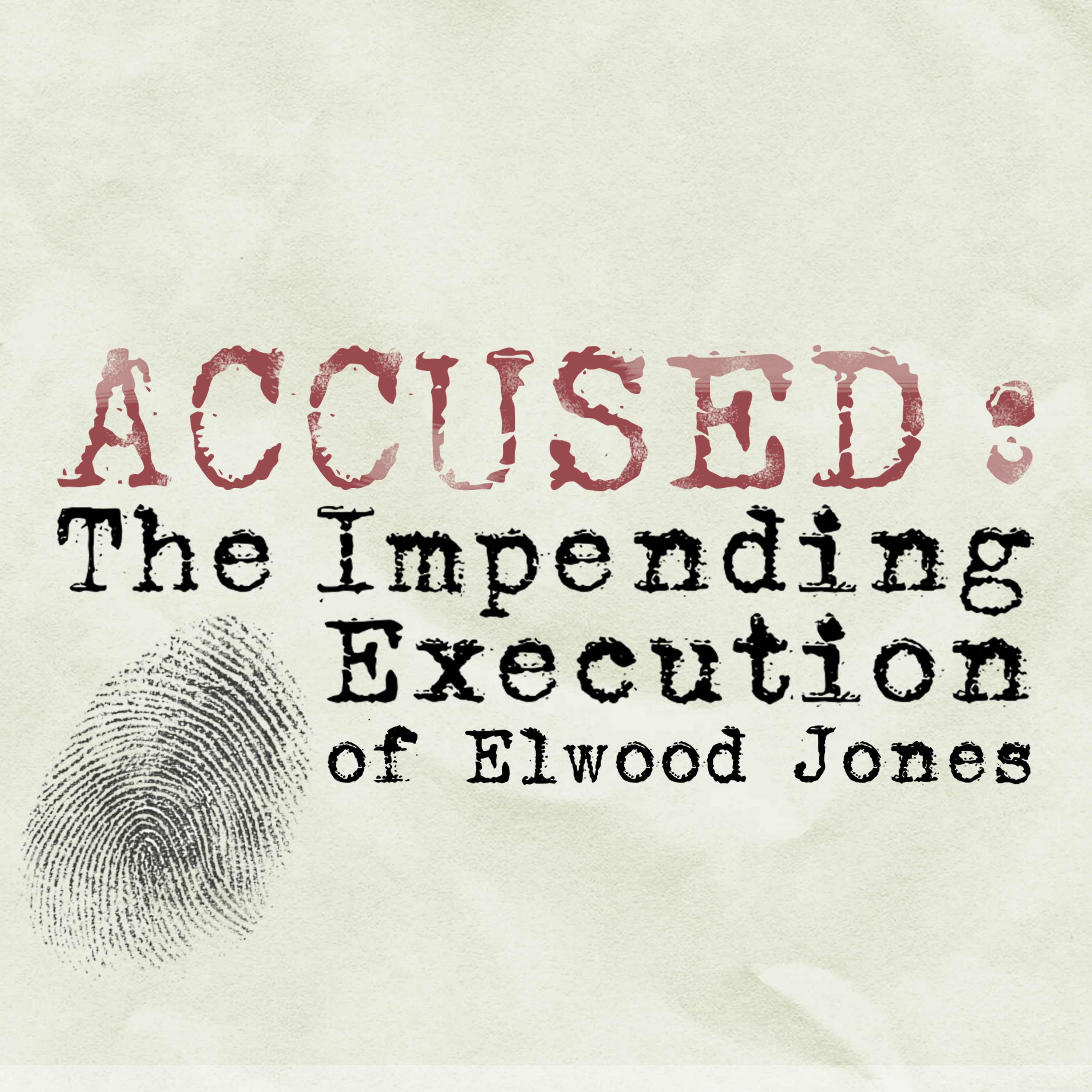 Introducing Accused Season 4: The Impending Execution of Elwood Jones