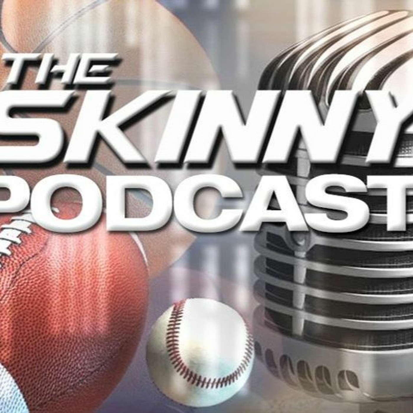 The Skinny Podcast: Talking Sports w/ Rick Broering (8/6/2020)