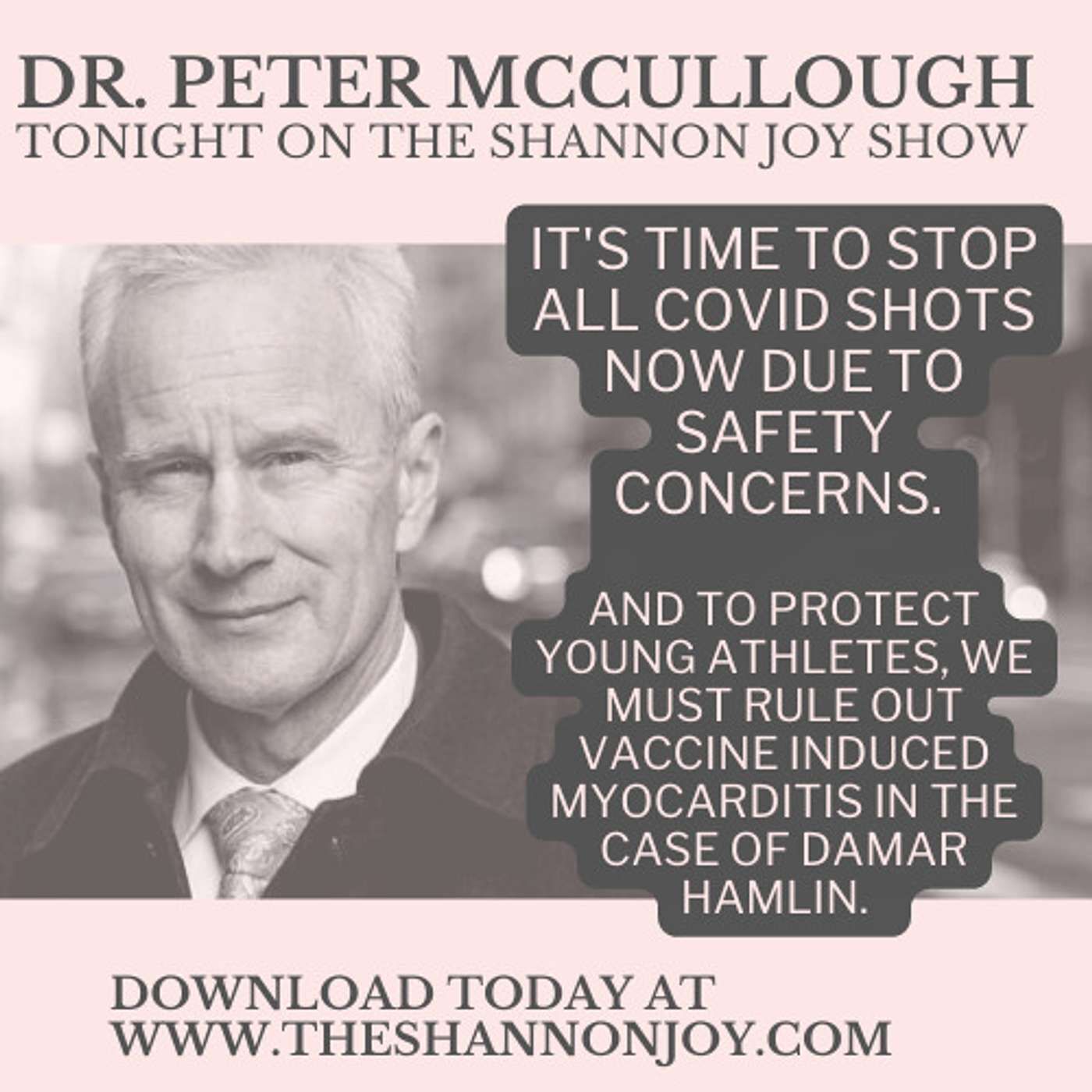 Wednesday January 4 - Dr. Peter McCullough -  It's Time To STOP All Covid Shots NOW Due To Safety Concerns.   And To Protect Young Athletes,
