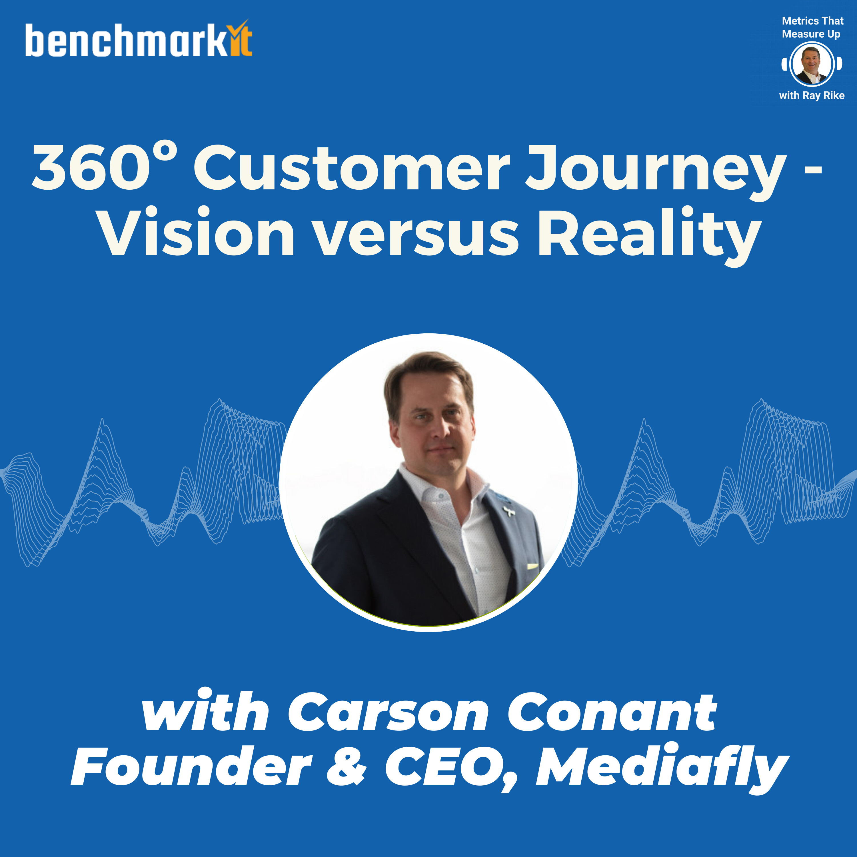 The 360° Customer Journey with Carson Conant, Founder and CEO Mediafly