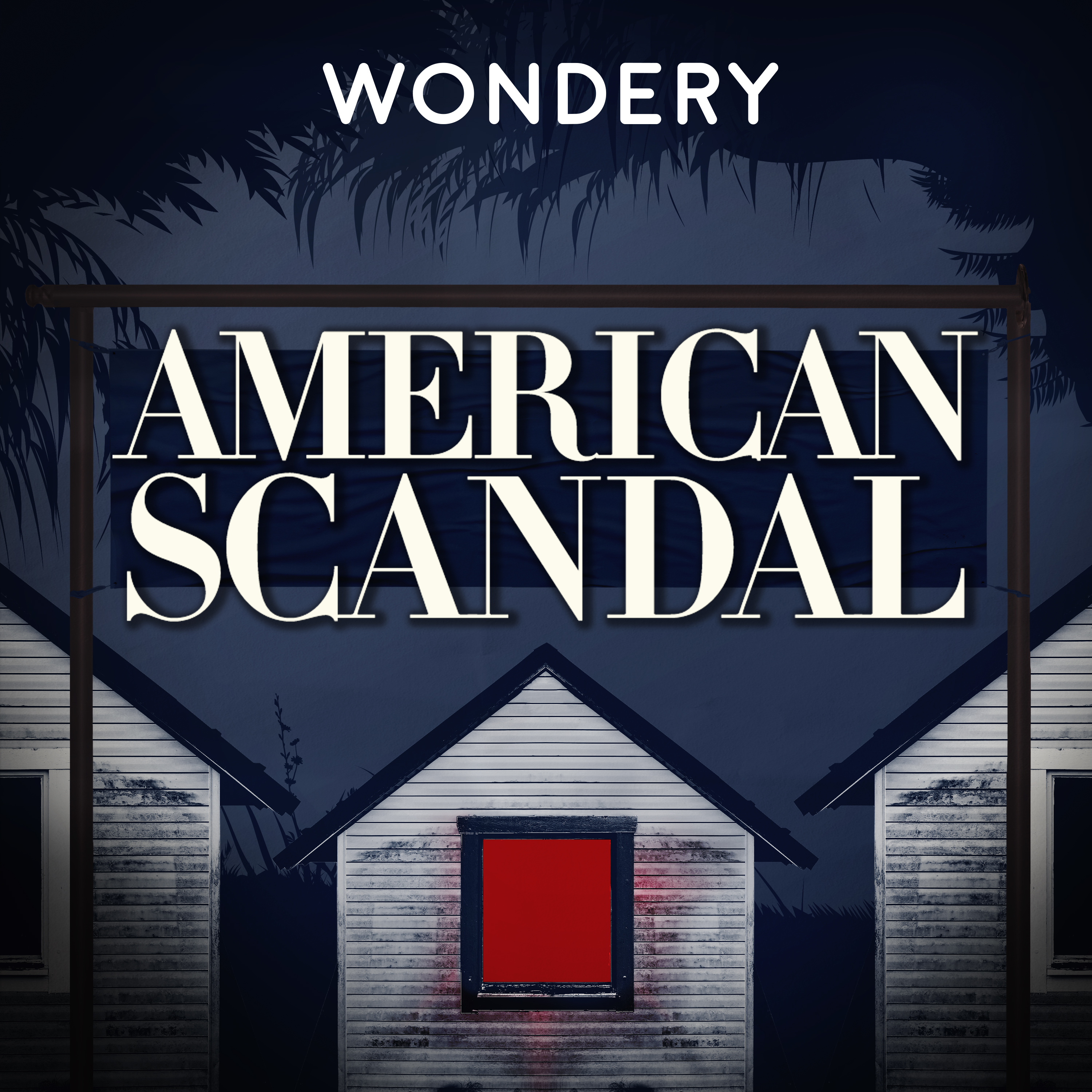 American Scandal by Wondery