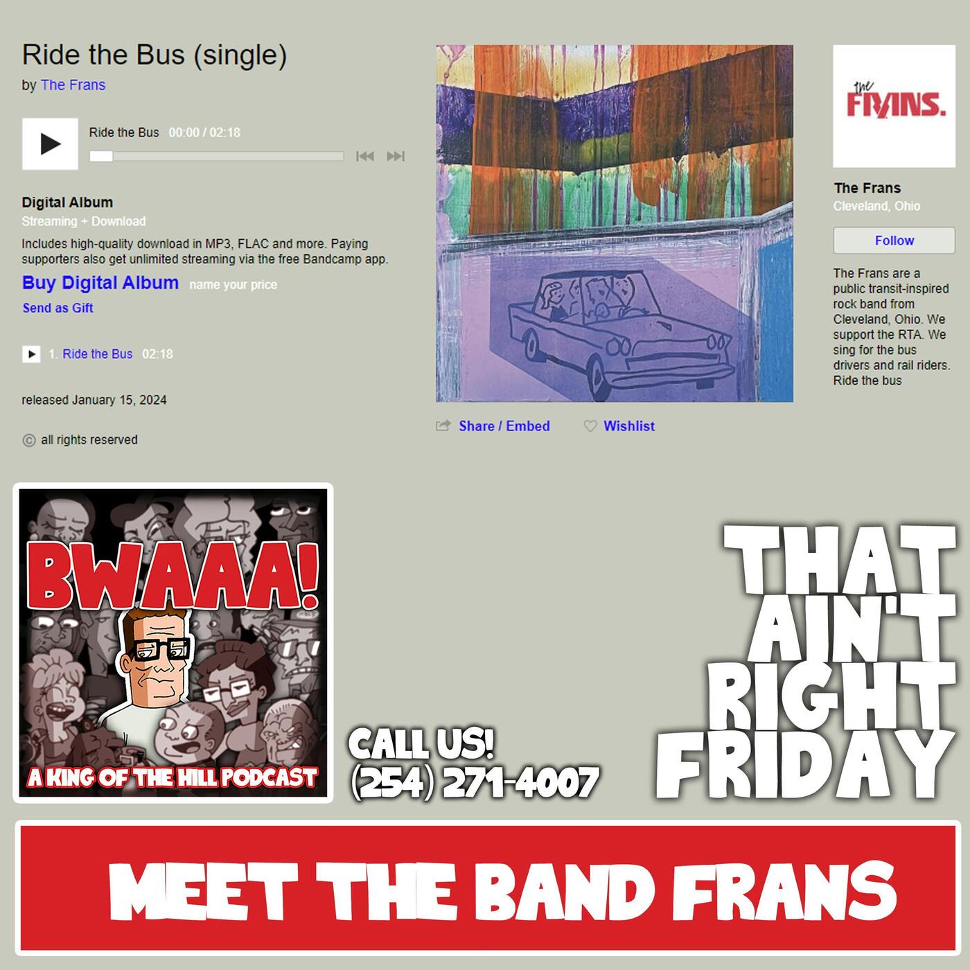 That Ain't Right Friday: Meet the Band Frans