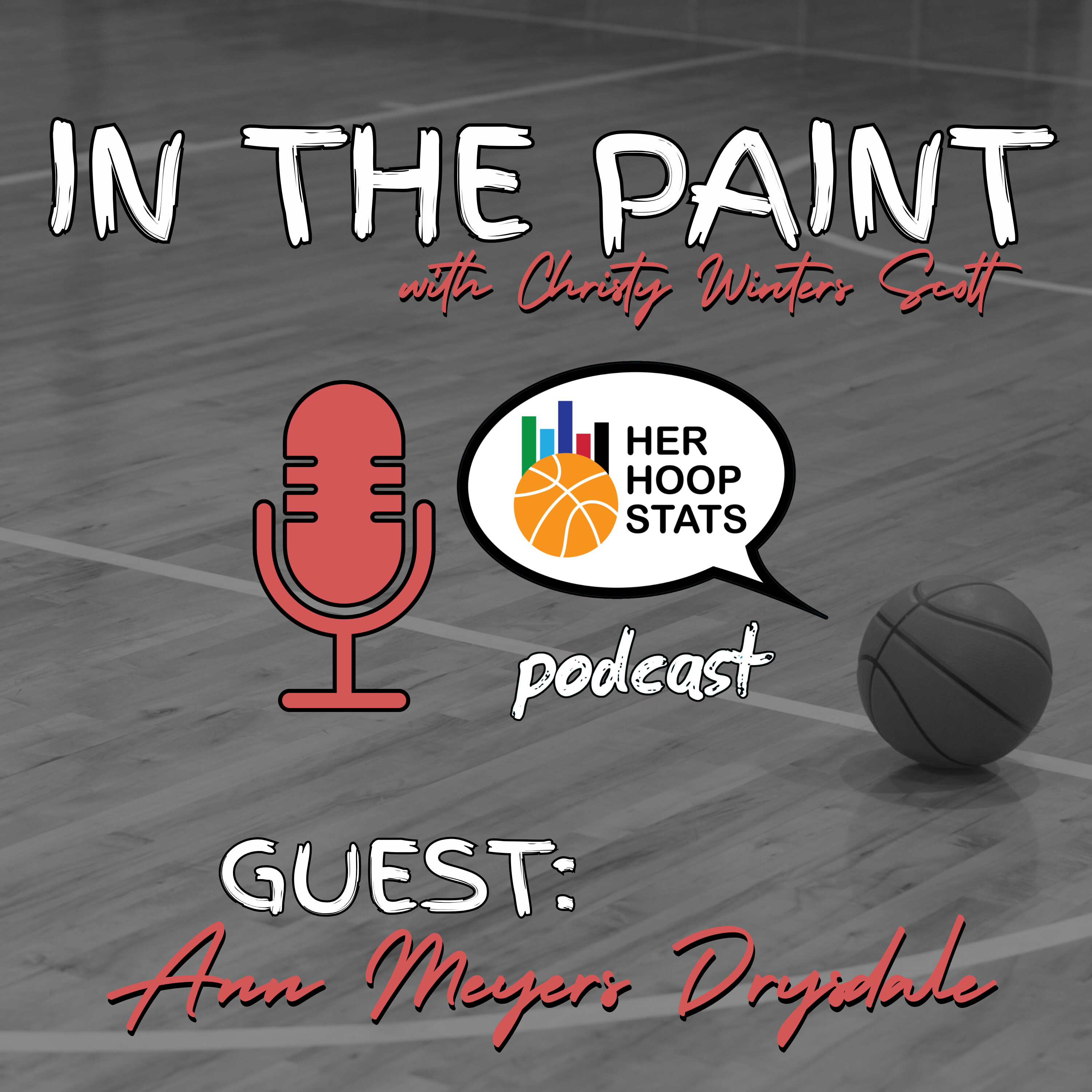 In the Paint with Christy Winters Scott | Ann Meyers Drysdale