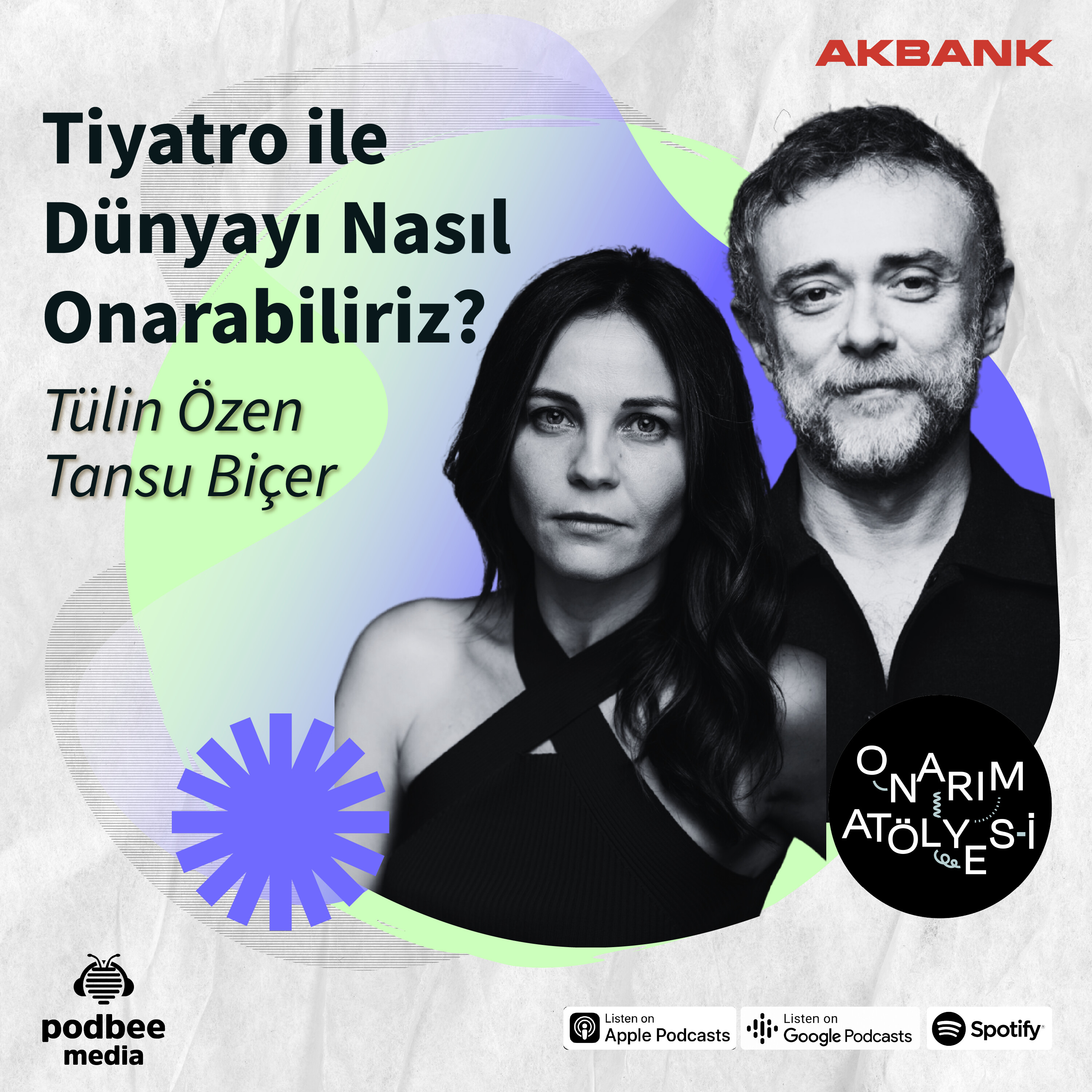 S2E2: Tiyatro ile Dünyayı Nasıl Onarabiliriz? | Bahçe Galata Dinleyici Buluşması  // Konuklar: Tülin Özen & Tansu Biçer